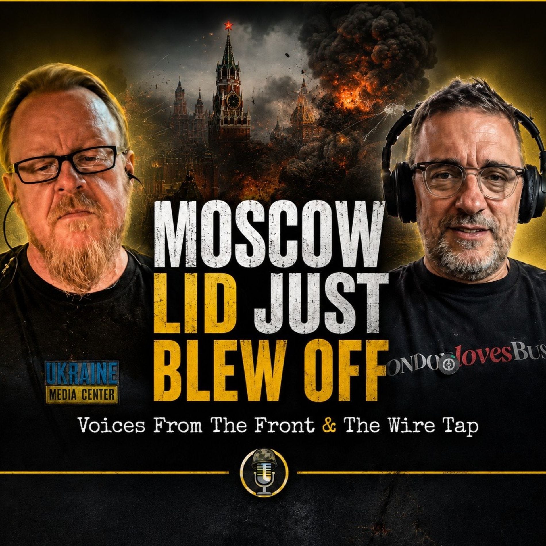 MOSCOW LID JUST BLEW OFF | Voices From The Front & The Wire Tap