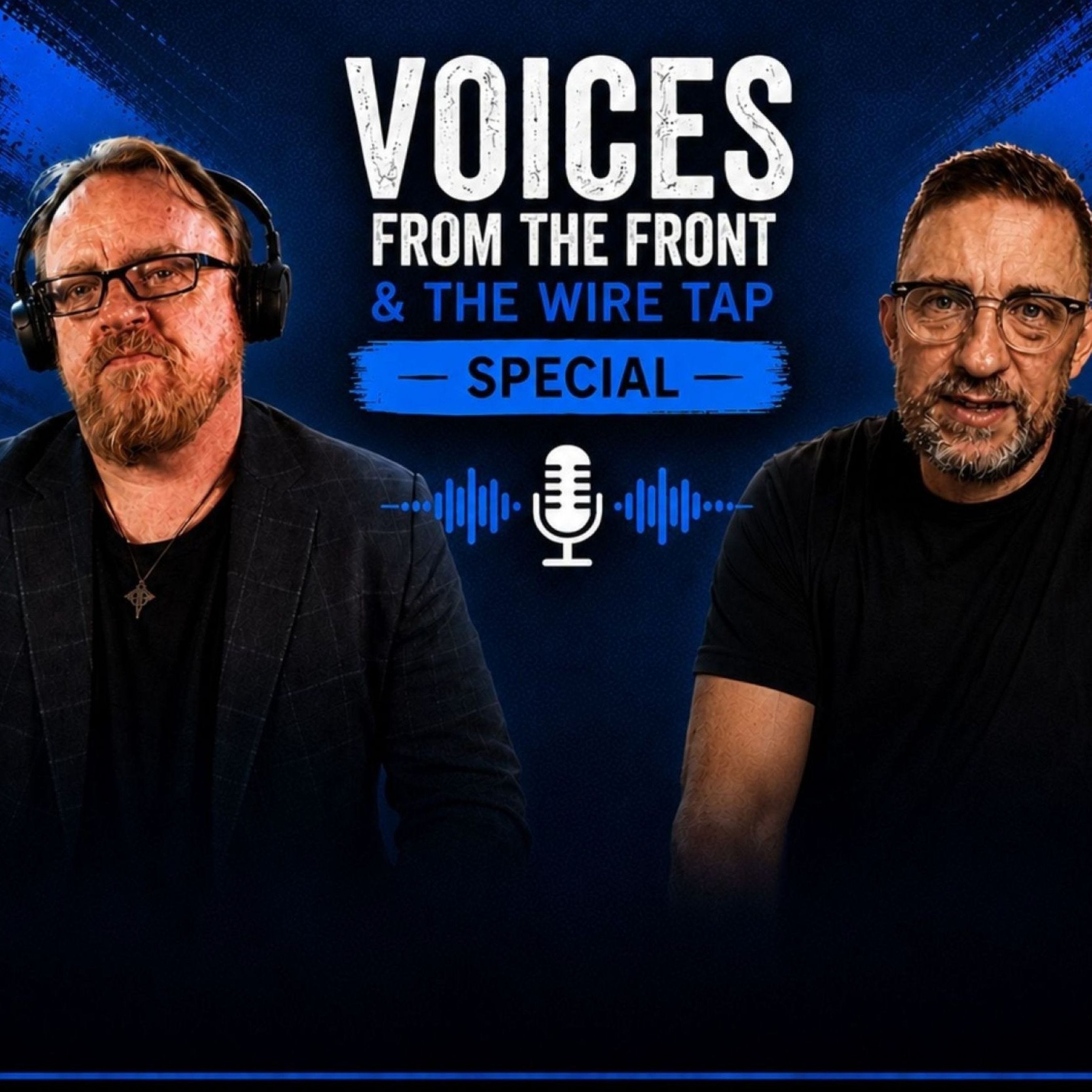 INDEPENDANCE MATTERS | Special - Voices from the Front & The Wire Tap