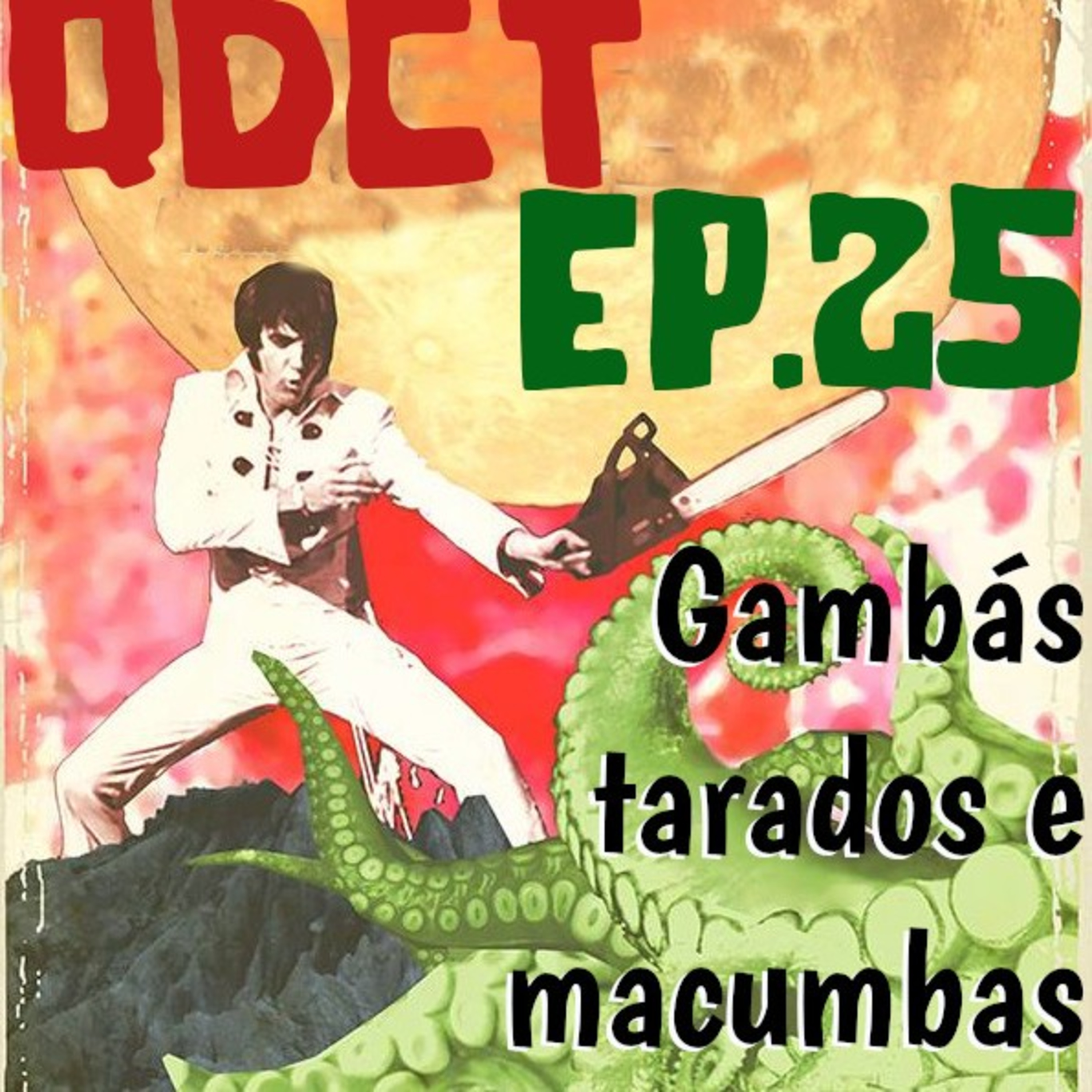 QDCT - episódio 25 - Gambás tarados e macumbas episode artwork