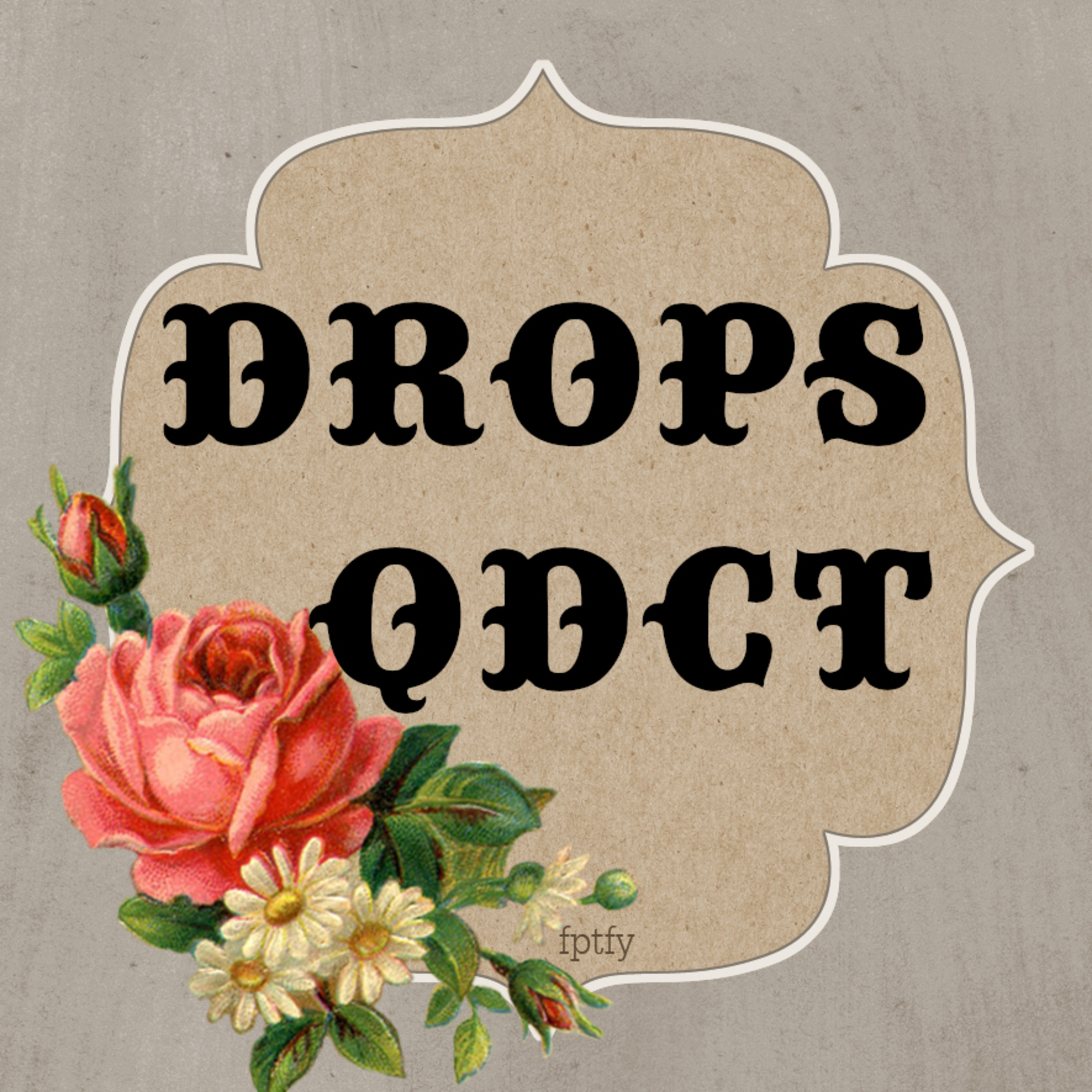 Drops QDCT #1 episode artwork