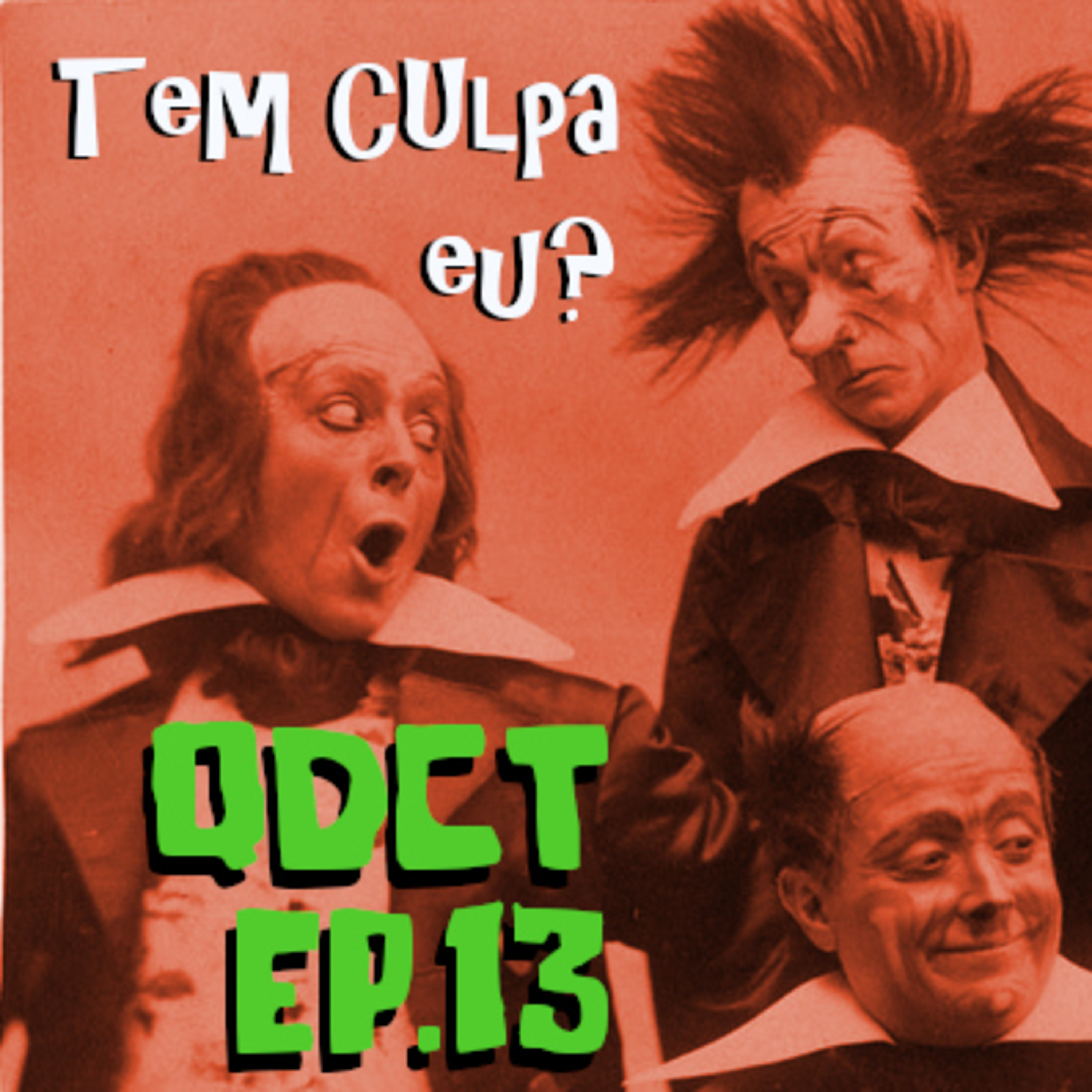 QDCT episódio 13 - Isentões, tem CUlpa eu? episode artwork