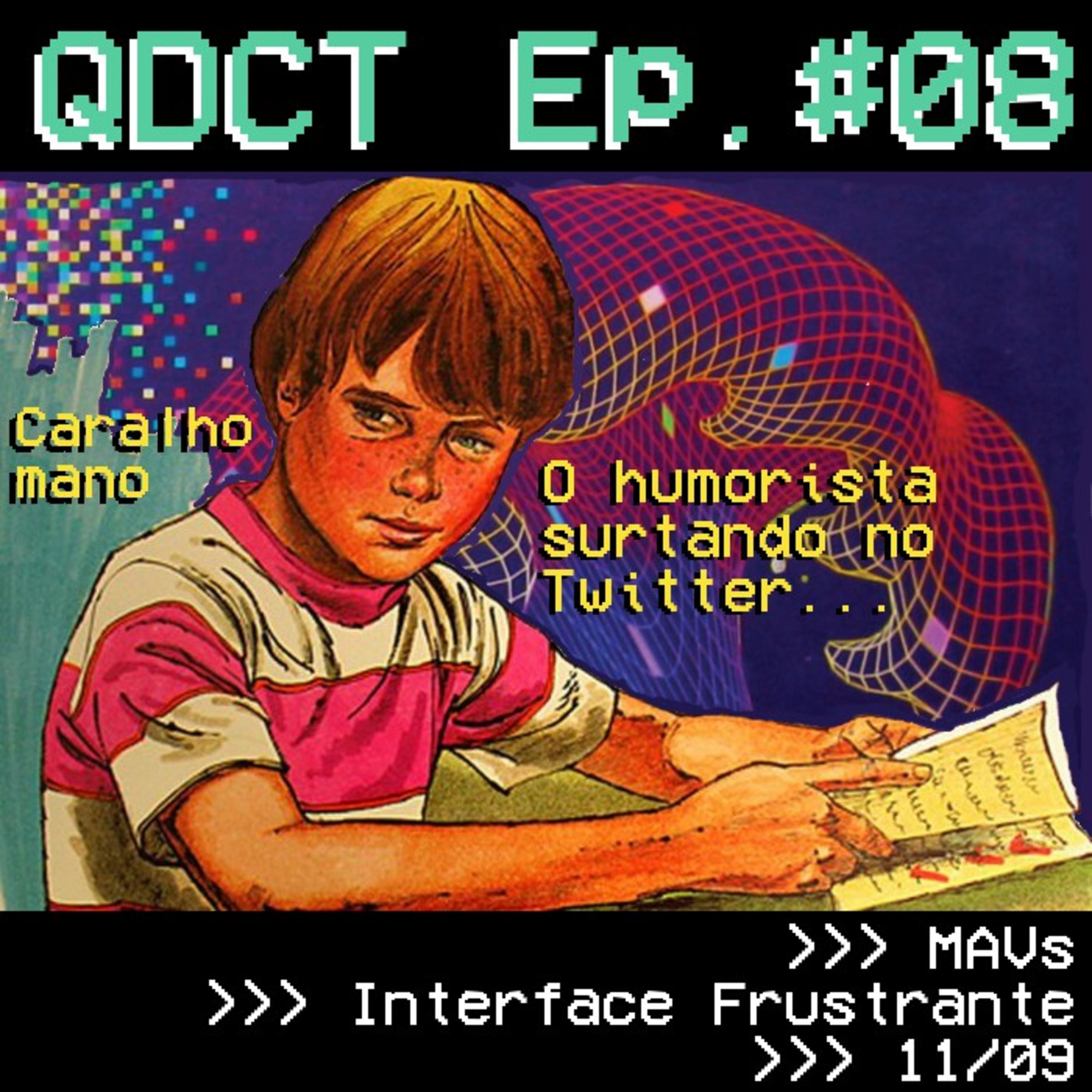 QDCT episódio 08 - MAVs e Interface Frustrante episode artwork