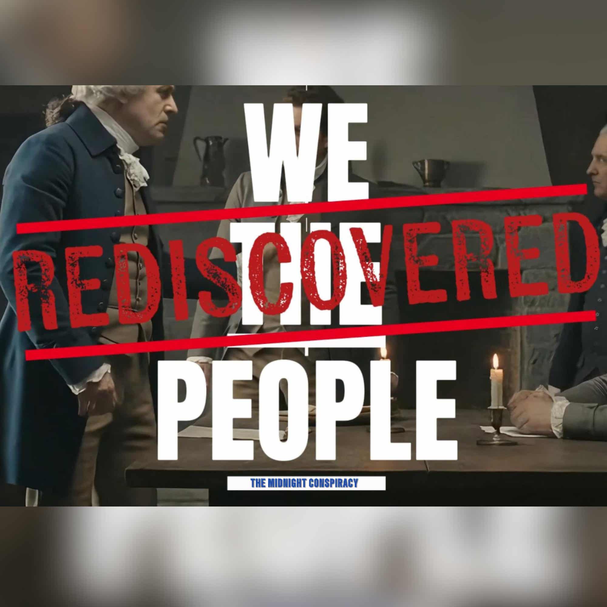 We The People: Rediscovered