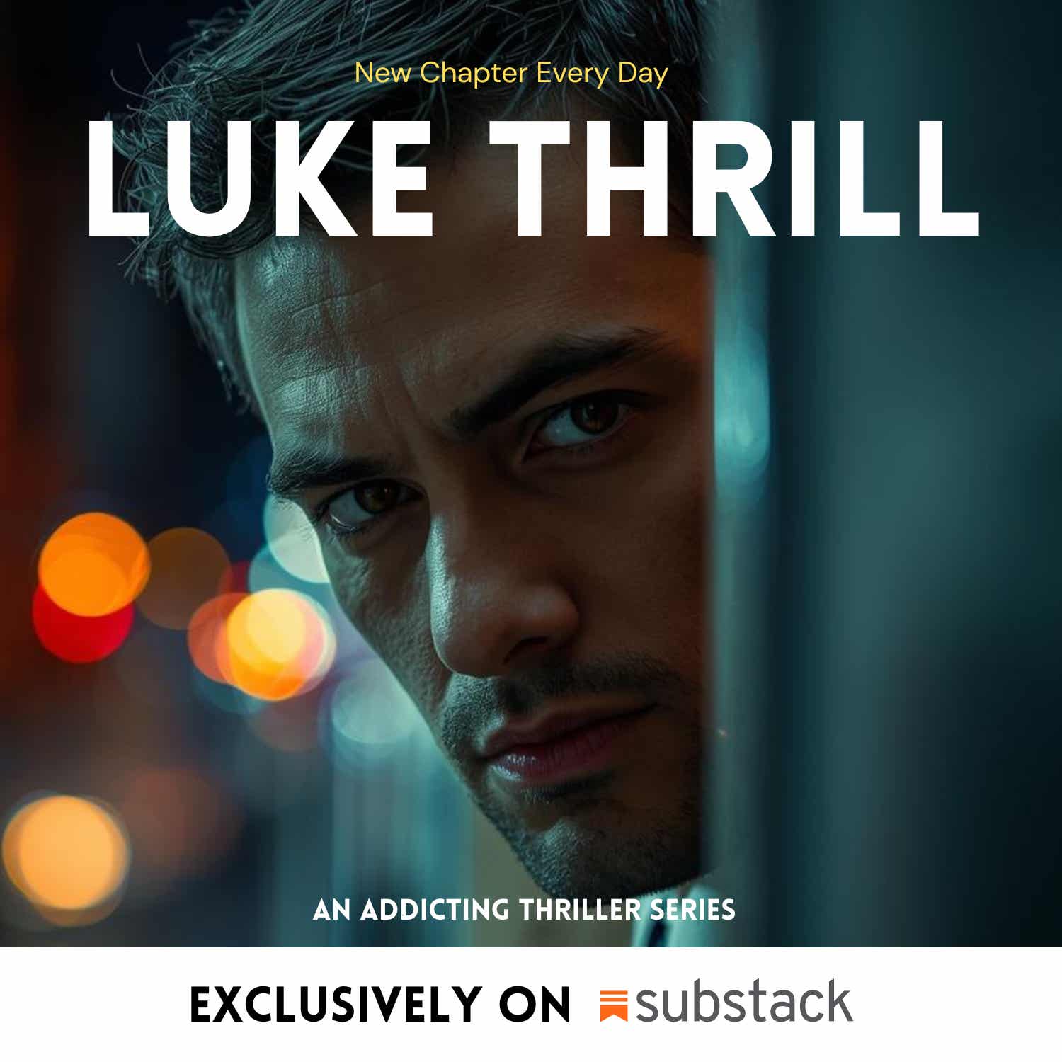 Luke Thrill - Daily Serialized Thriller