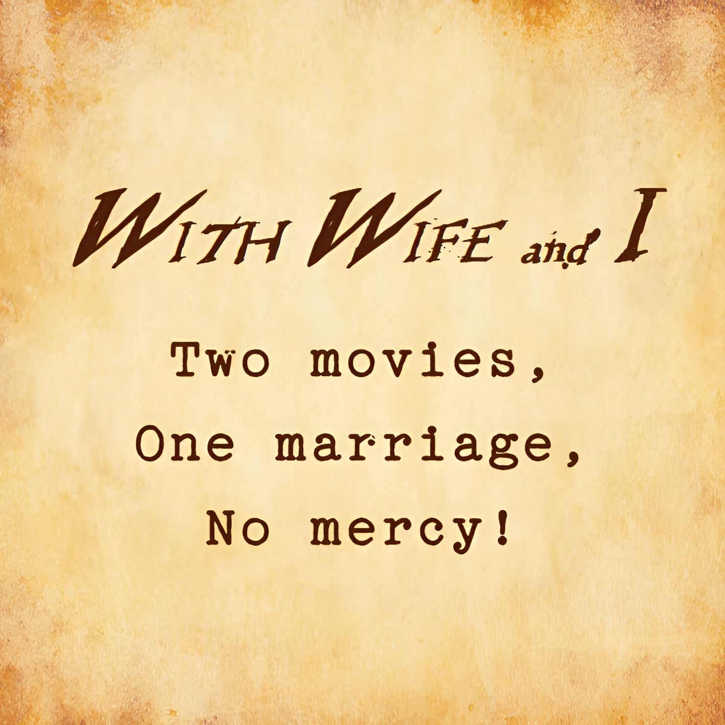 With Wife and I