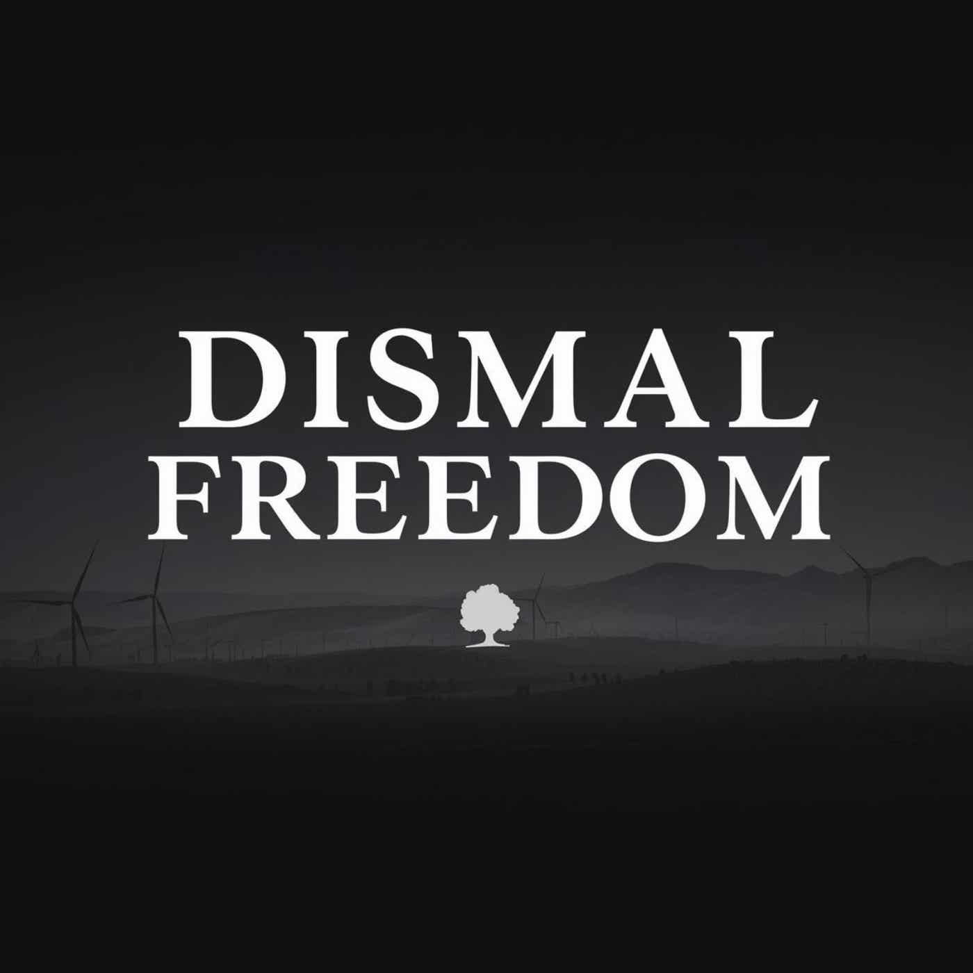 Dismal Freedom Press Podcast podcast artwork