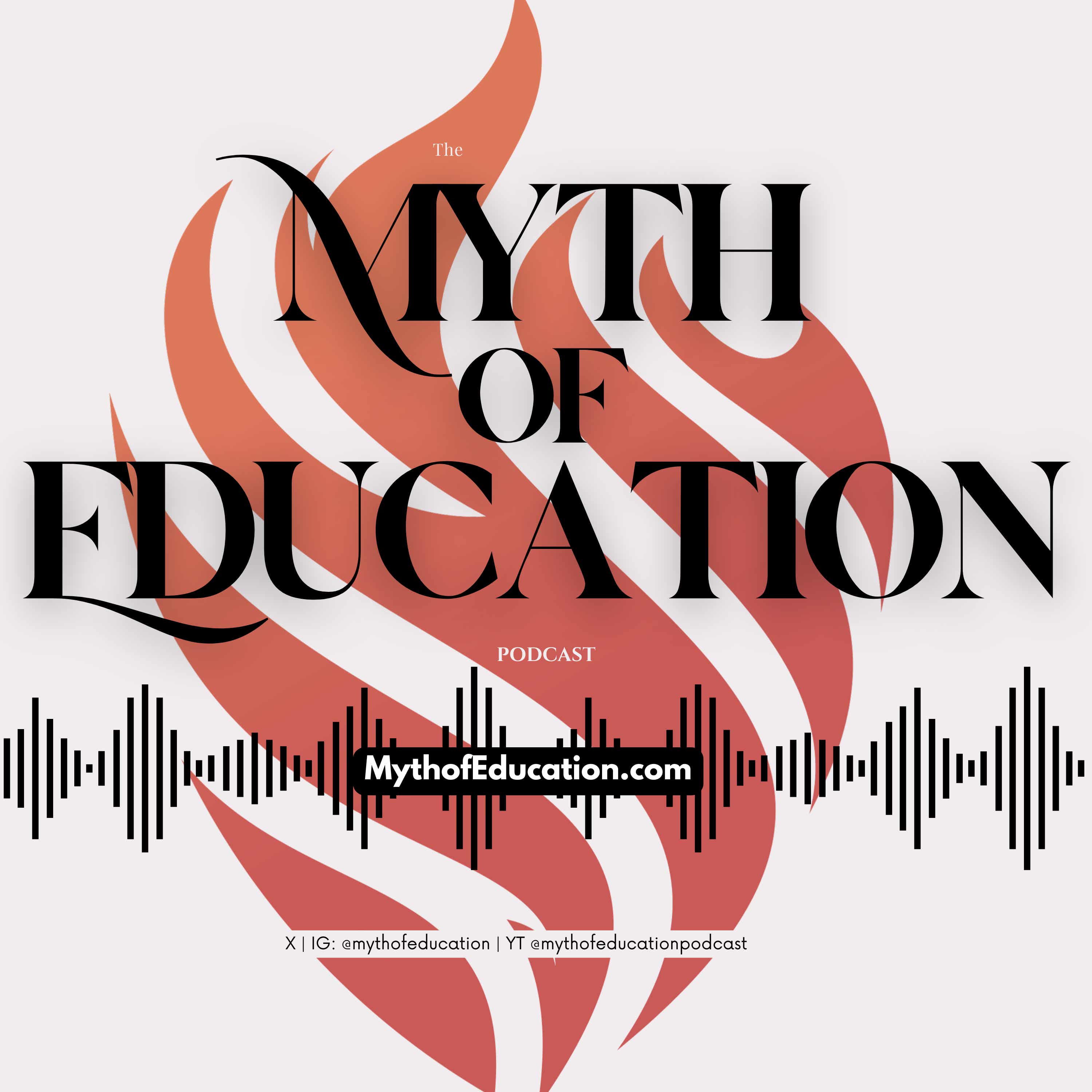 The Myth of Education Podcast cover