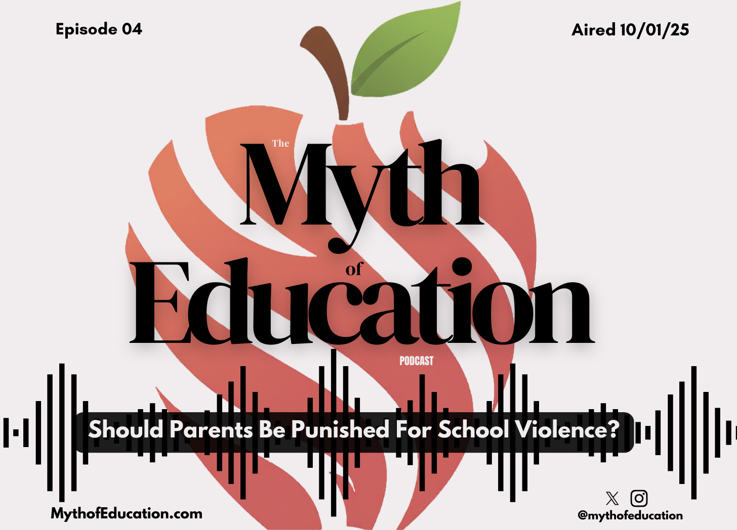 Ep. 04 | Should Parents Be Punished For School Violence? episode artwork
