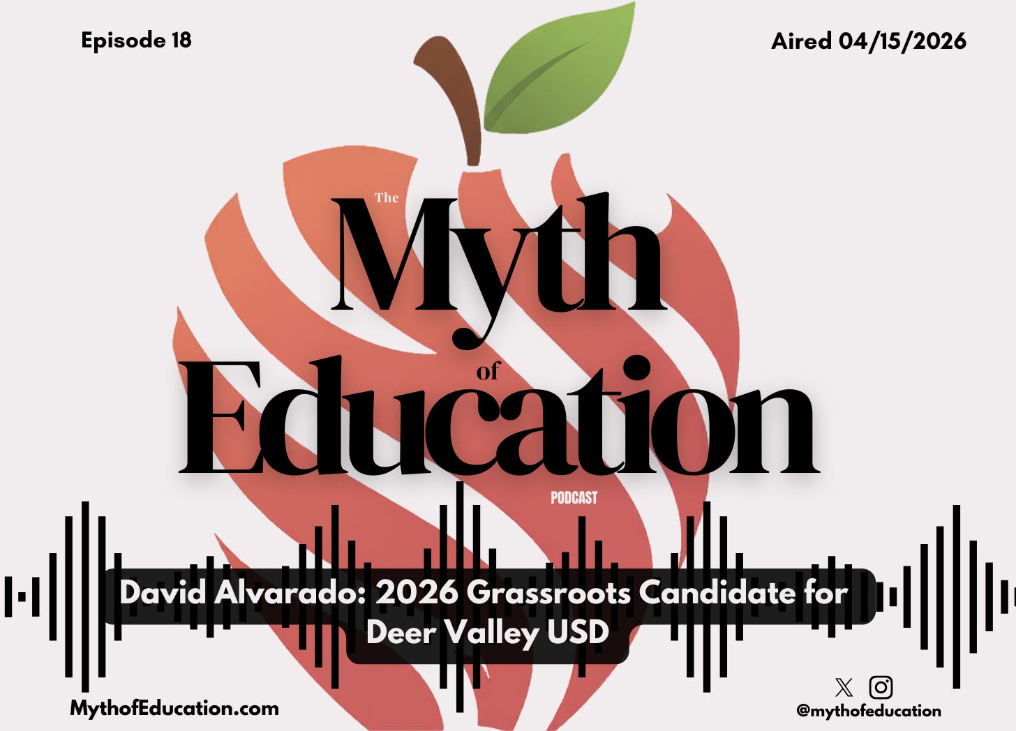 Ep. 18 | David Alvarado: 2026 Grassroots Candidate for Deer Valley USD episode artwork