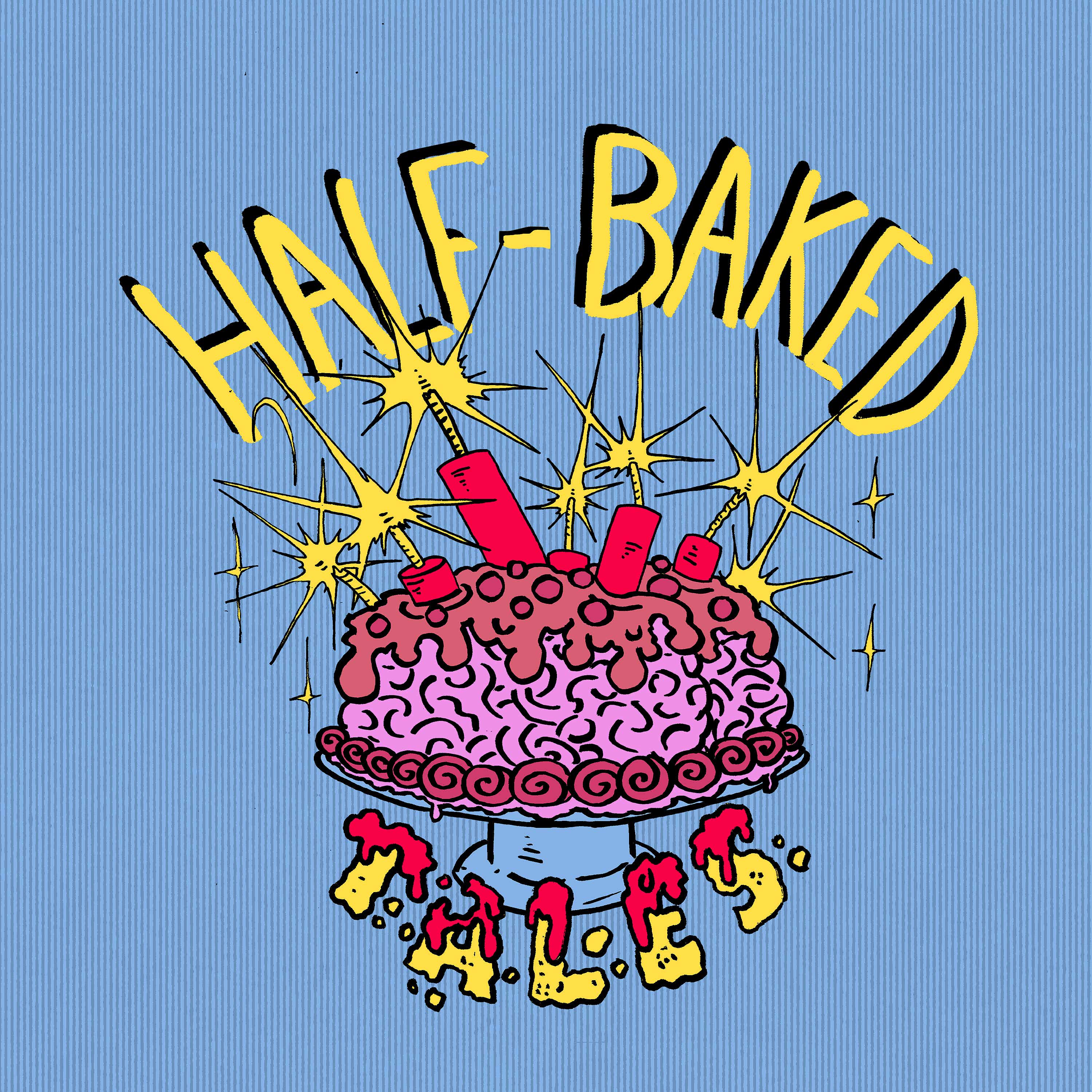 Half Baked Tales Podcast podcast artwork