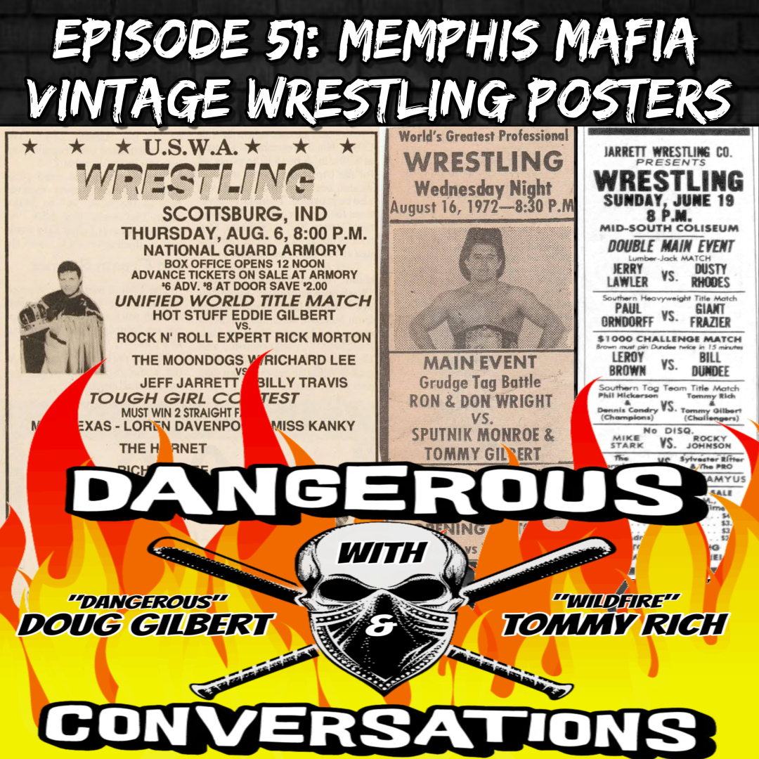 Dangerous Conversations w/Doug Gilbert and Tommy Rich