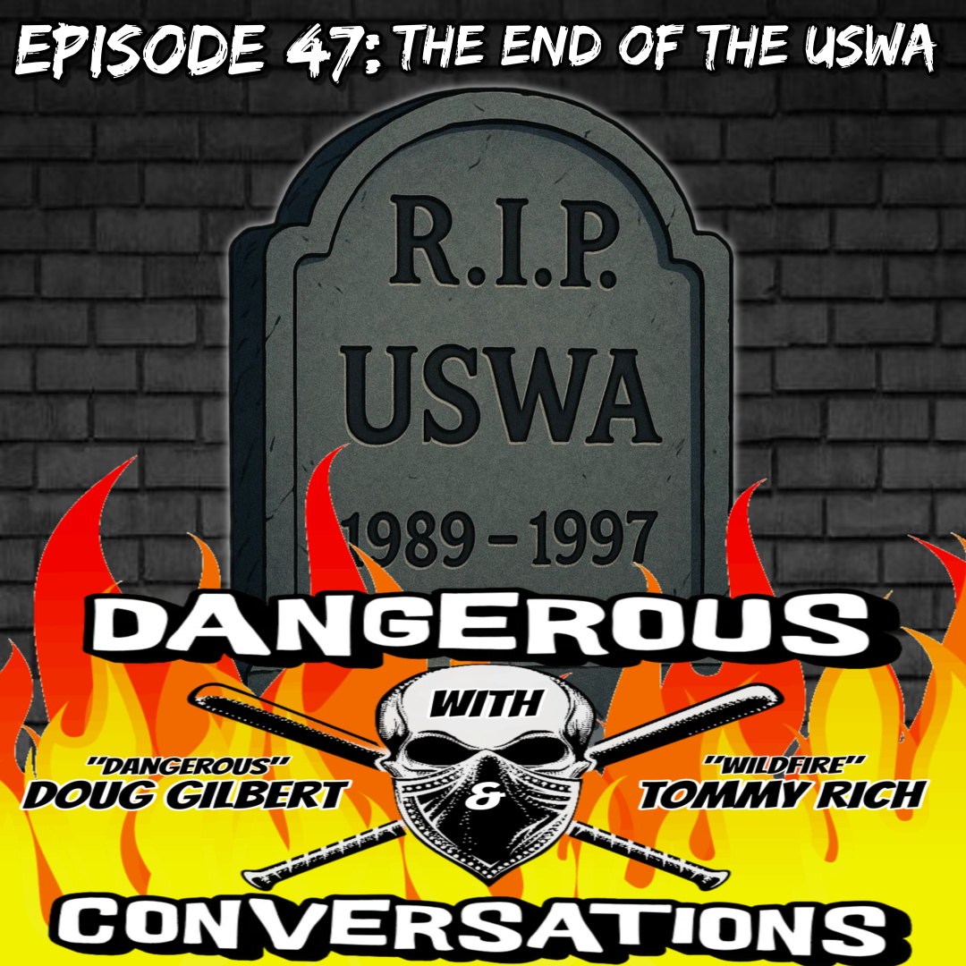 Dangerous Conversations w/Doug Gilbert and Tommy Rich