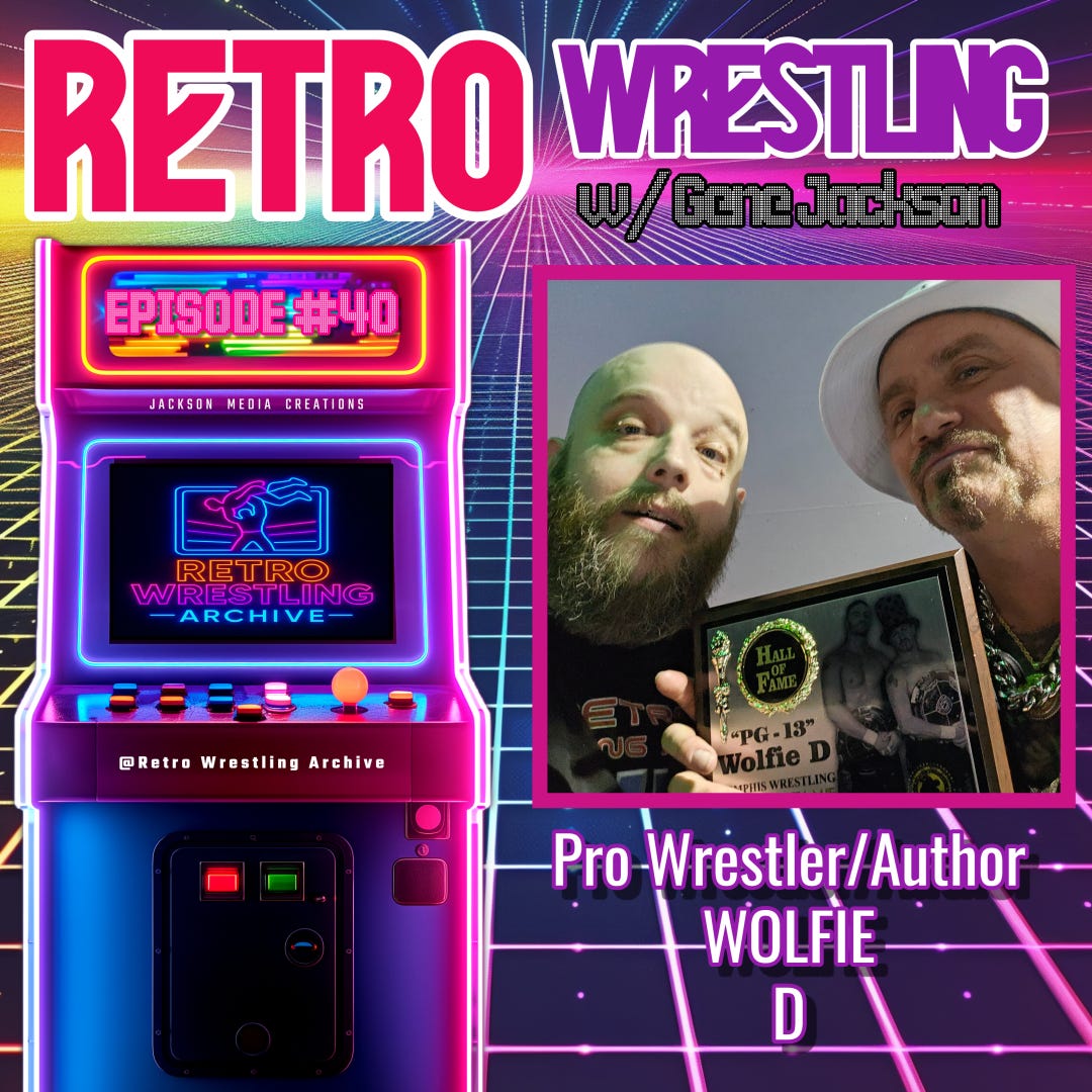 RETRO WRESTLING W/ Gene Jackson: Episode #40 - Wolfie D : “A Tale of Two Wolves” Book Deep Dive