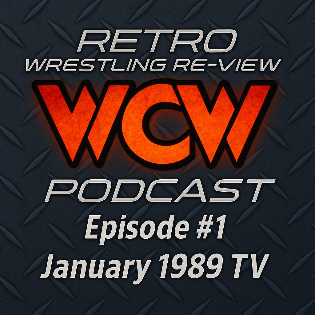 Retro Wrestling Re-View WCW Podcast – Episode #1 “Steamboat Arrives, Windham Turns (not Barry), and Randy Hogan gets slaughtered!”