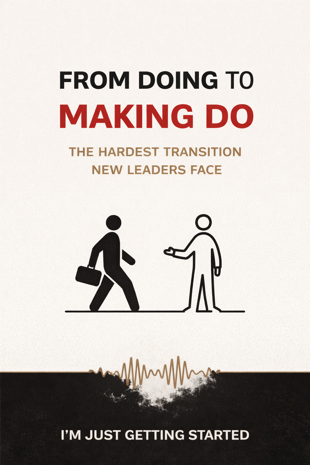 Doing to Making Do:  episode artwork