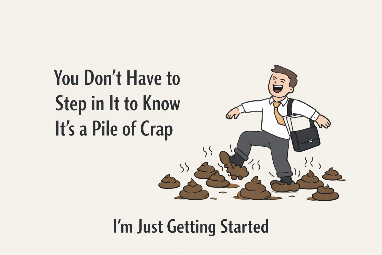 You Don’t Have to Step in It to Know It’s a Pile of Crap episode artwork