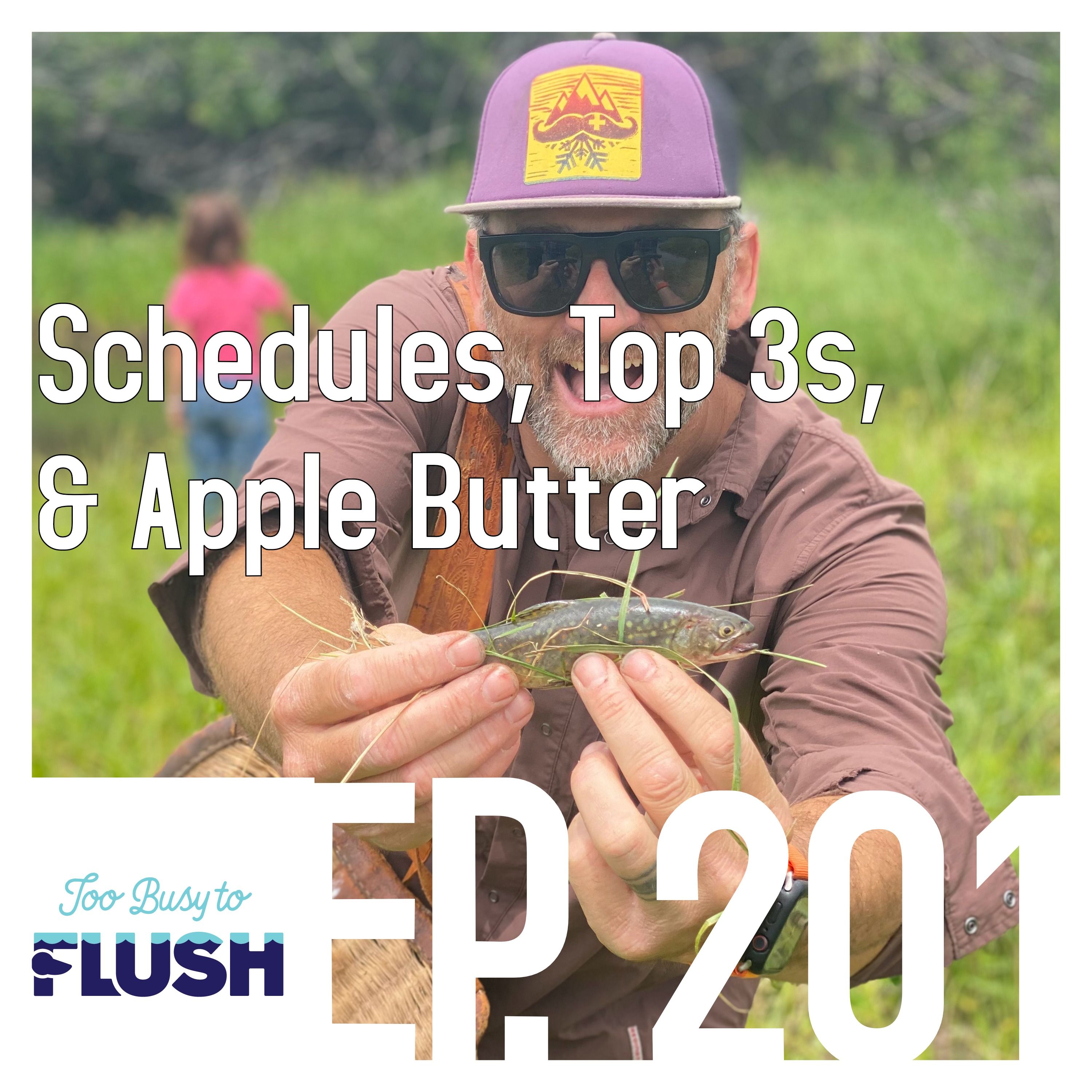 Ep. 201: Schedules, Top 3s, & Apple Butter