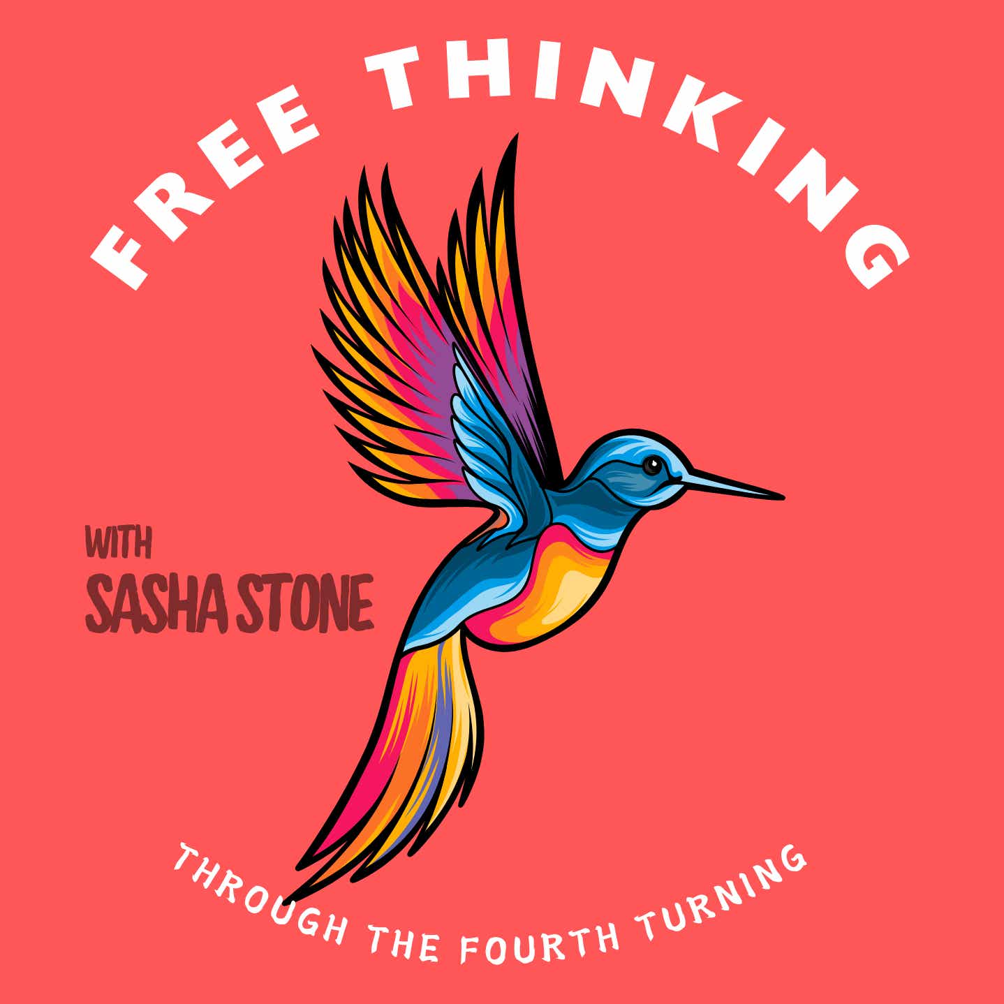 Free Thinking Through the Fourth Turning with Sasha Stone