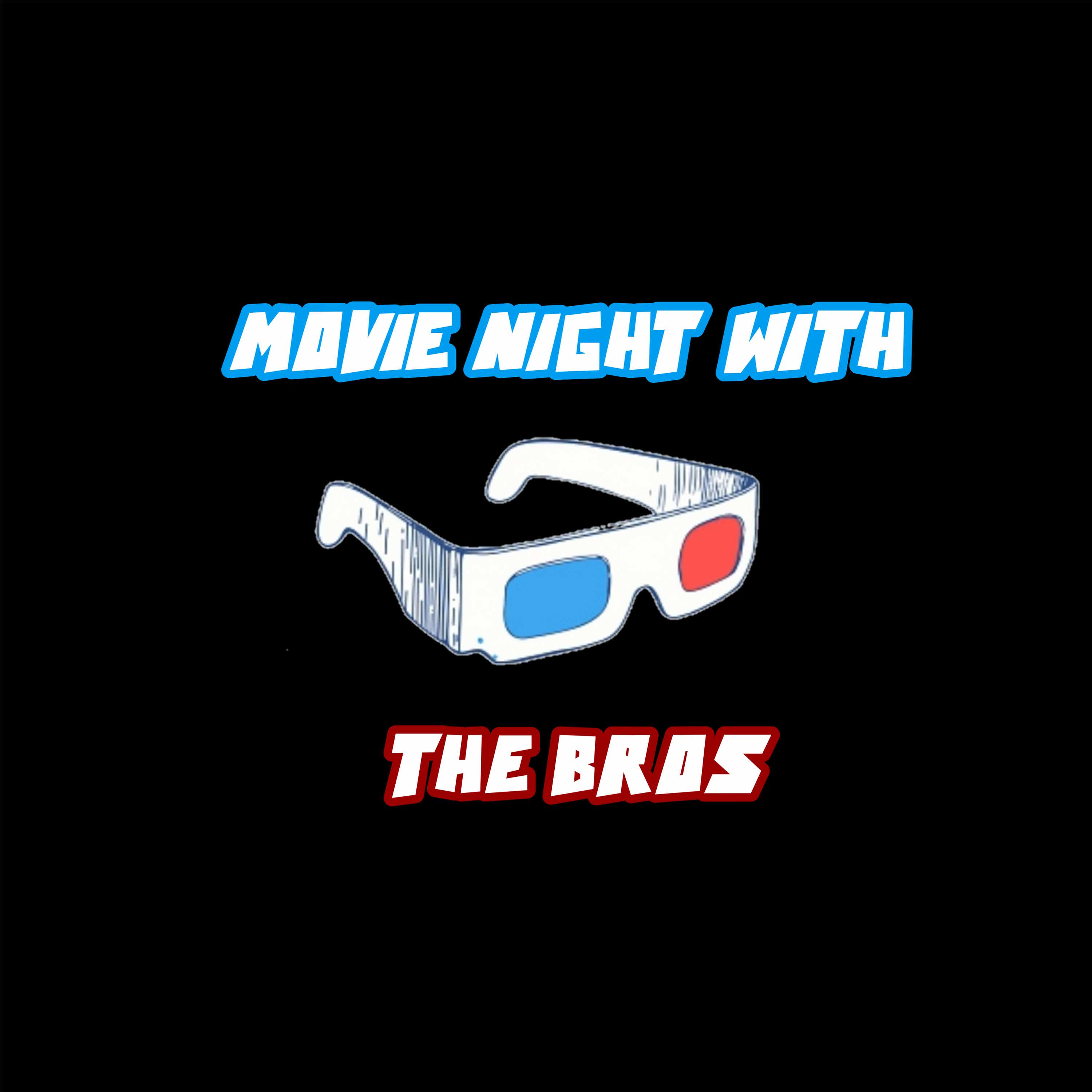 Movie Night with the Bros