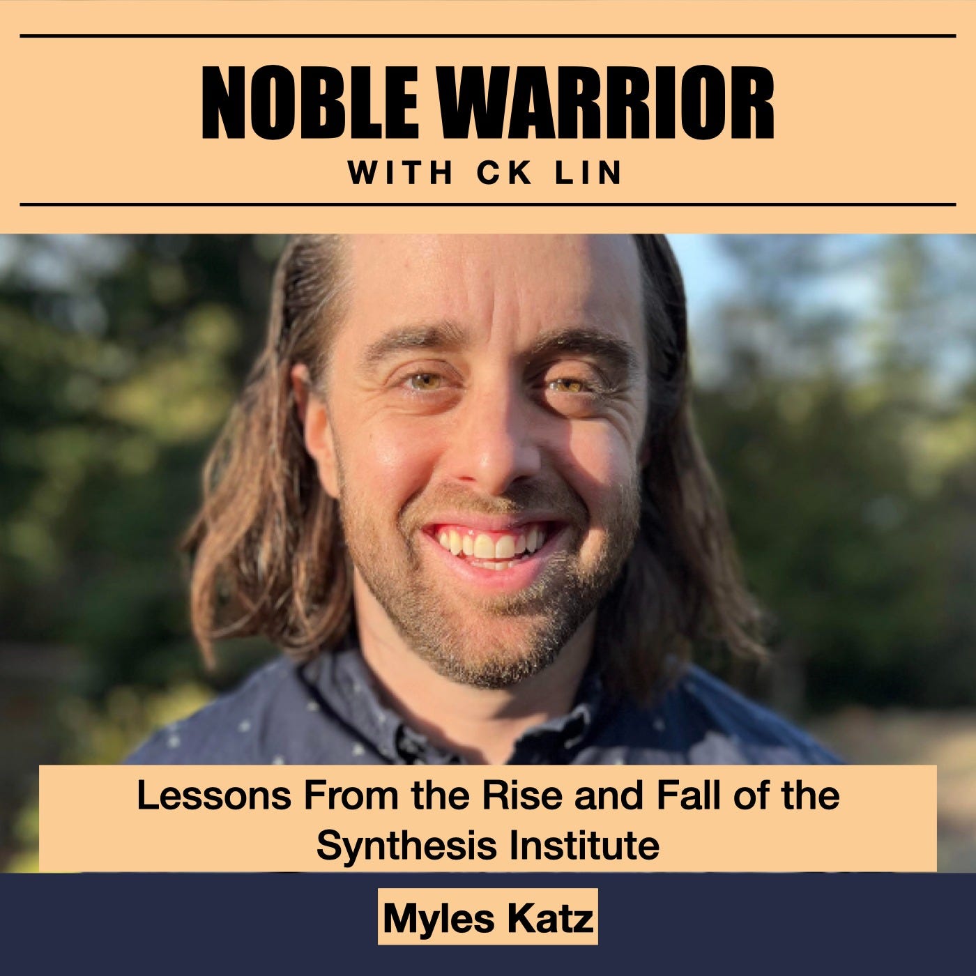 189 Myles Katz: Lessons From the Rise and Fall of the Synthesis Institute 189 Myles Katz: Lessons From the Rise and Fall of the Synthesis Institute