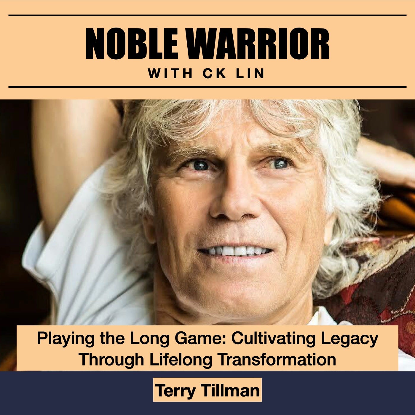 188 Terry Tillman: Playing the Long Game: Cultivating Legacy Through Lifelong Transformation 188 Terry Tillman: Playing the Long Game: Cultivating Legacy Through Lifelong Transformation
