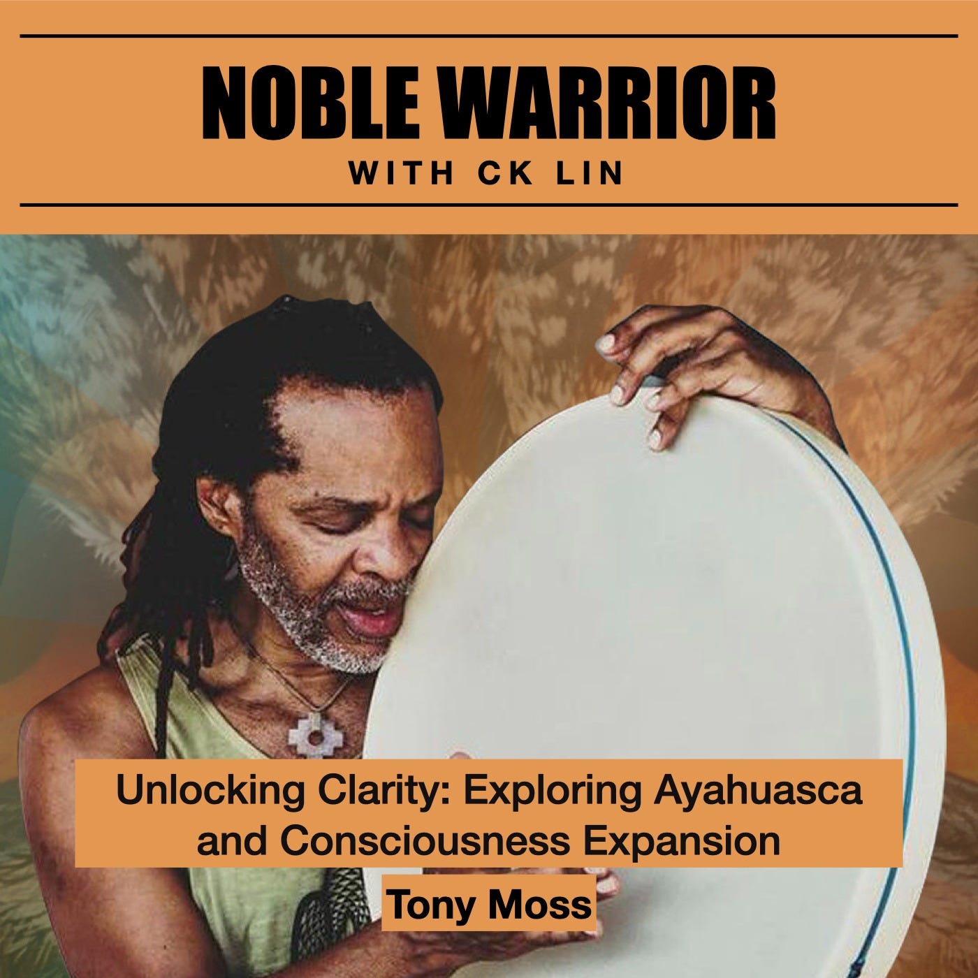 177 Tony Moss: Unlocking Clarity: Exploring Ayahuasca and Consciousness Expansion 177 Tony Moss: Unlocking Clarity: Exploring Ayahuasca and Consciousness Expansion