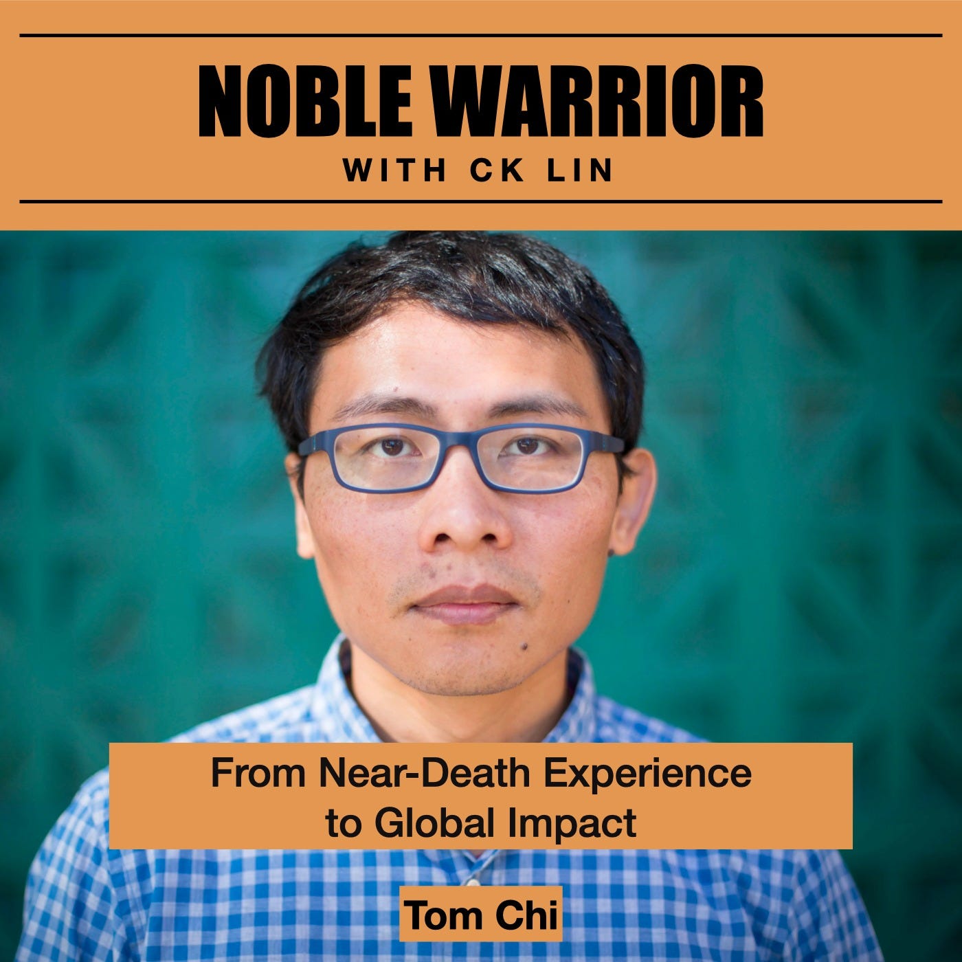 171 Tom Chi: From Near-Death Experience to Global Impact 171 Tom Chi: From Near-Death Experience to Global Impact