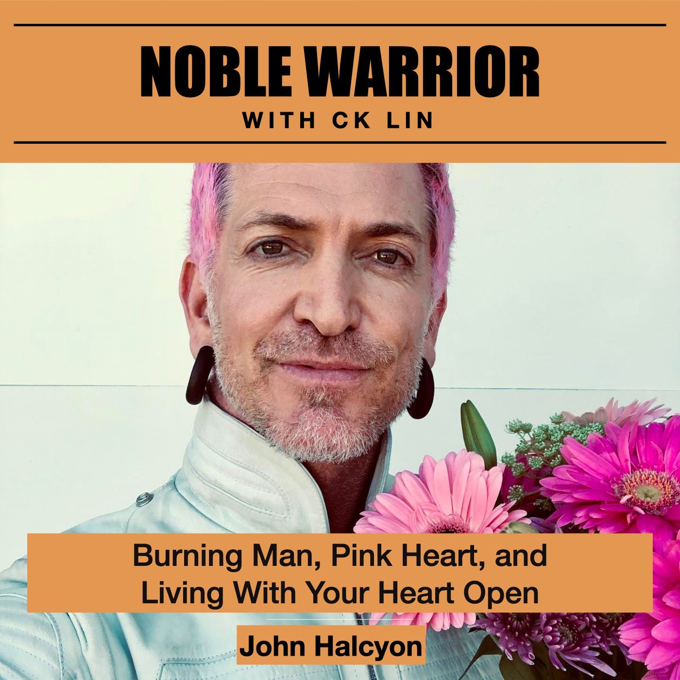 157 John Halcyon: Burning Man, Pink Heart, and Living With Your Heart Open 157 John Halcyon: Burning Man, Pink Heart, and Living With Your Heart Open