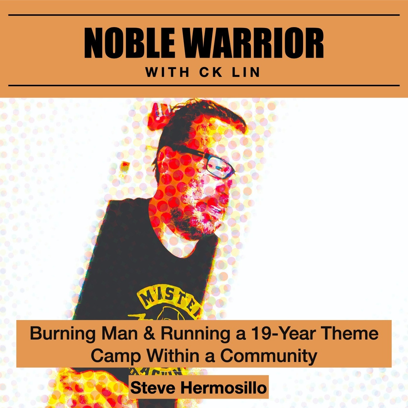 152 Steve Hermosillo: Burning Man & Running Ok Corral(a 19-Year Theme Camp) 152 Steve Hermosillo: Burning Man & Running Ok Corral(a 19-Year Theme Camp)
