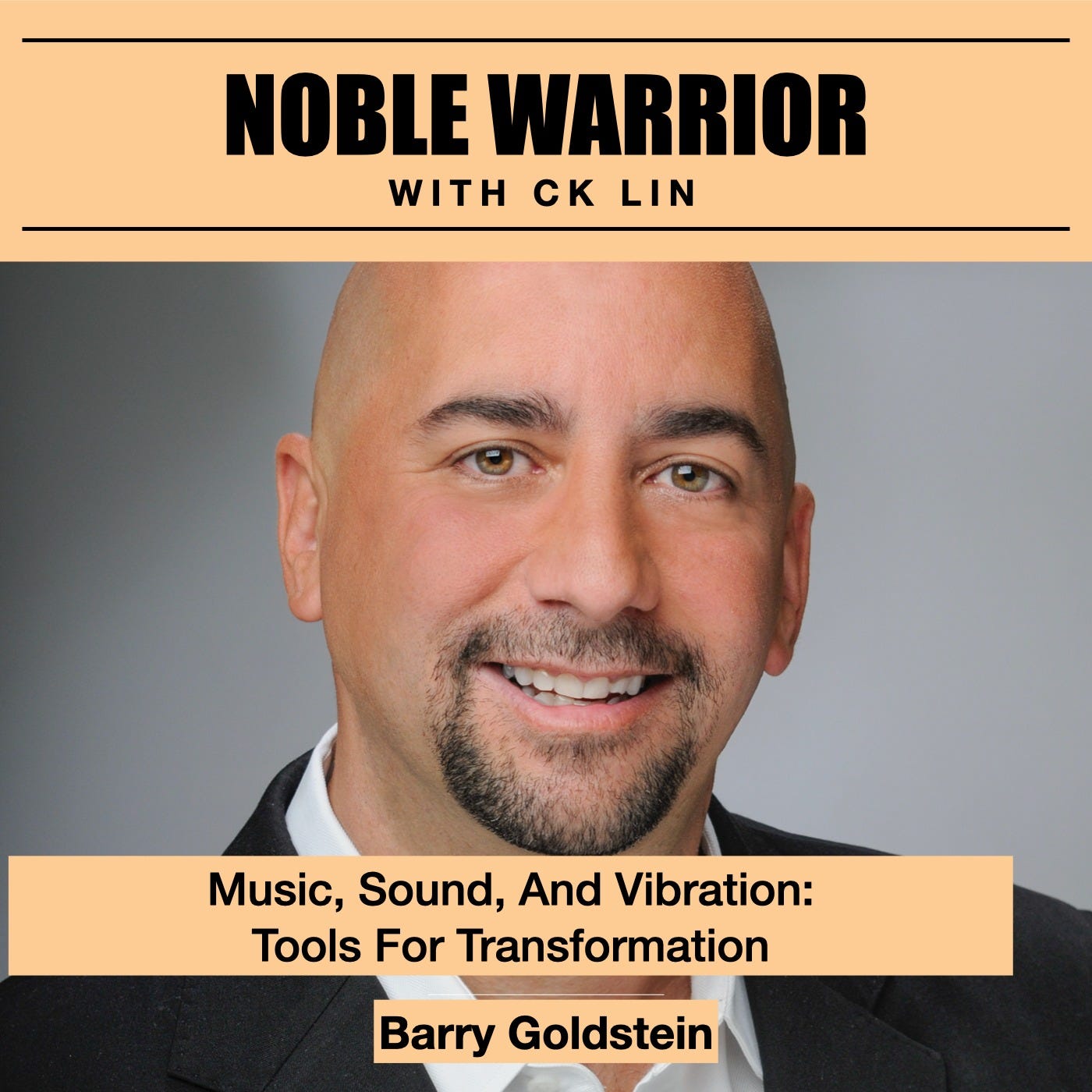 124 Barry Goldstein: Music, Sound, And Vibration as Tools For Transformation