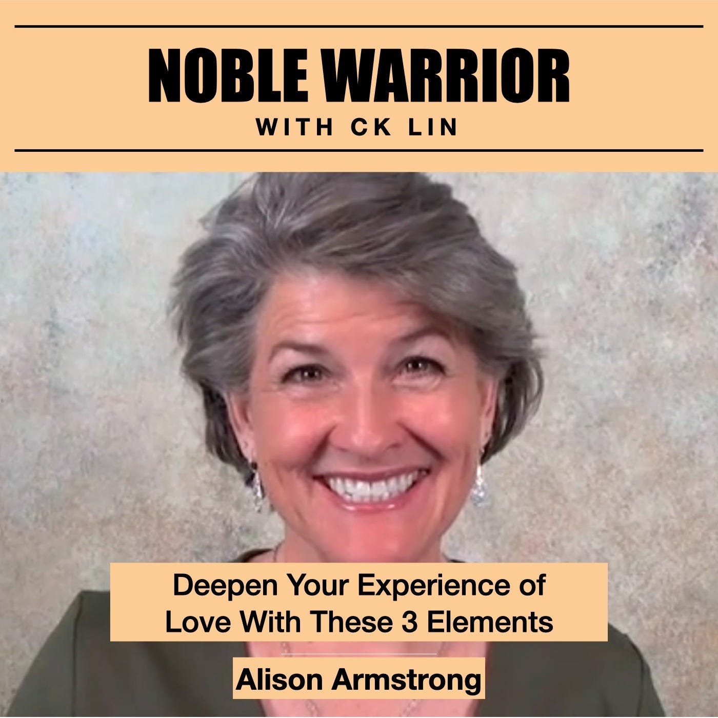 119 Alison Armstrong: Deepen Your Experience of Love With These 3 Elements