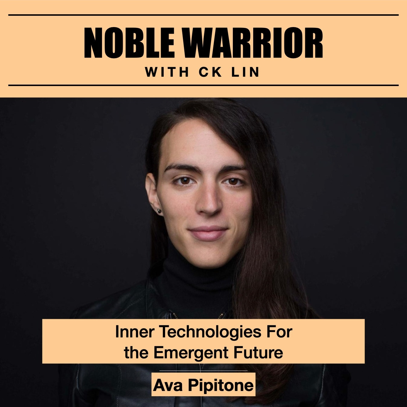 114 Ava Pipitone: Inner Technologies For the Emergent Future