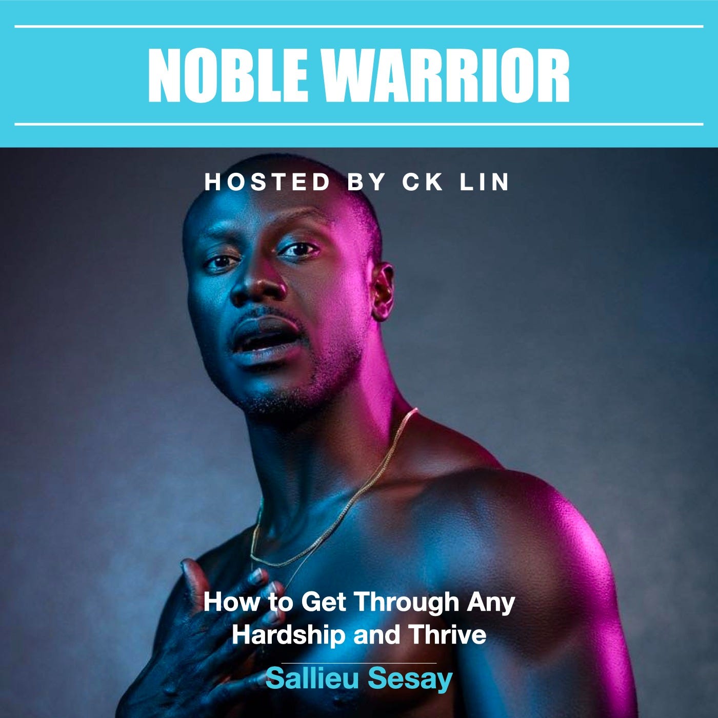 013 Sallieu Sesay: How to Get Through Any Hardship and Thrive 013 Sallieu Sesay: How to Get Through Any Hardship and Thrive