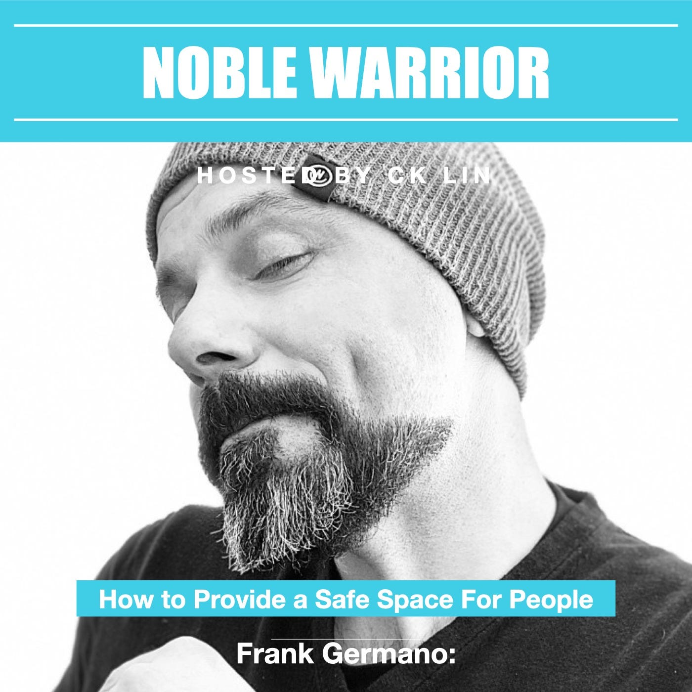 010 Frank Germano: How to Provide a Safe Space For People 010 Frank Germano: How to Provide a Safe Space For People