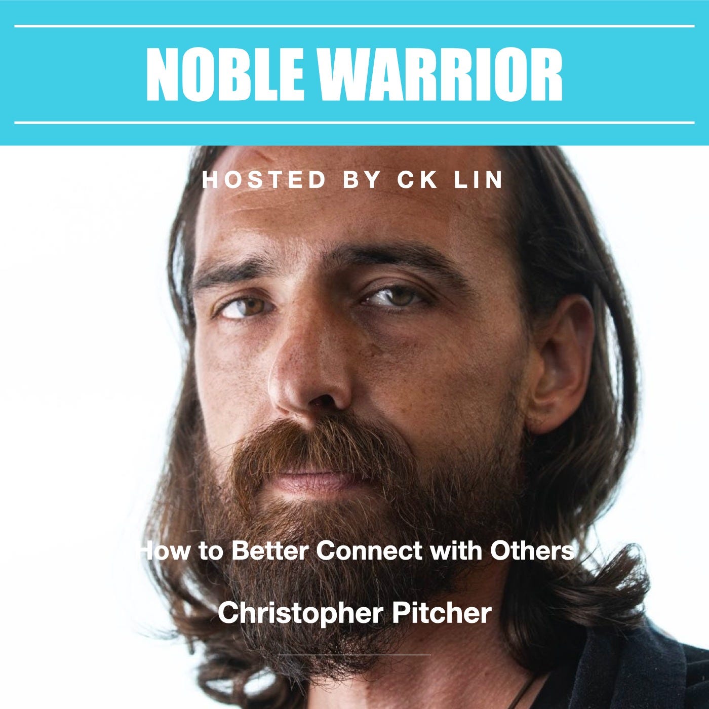 004 Christopher Pitcher: How to Better Connect with Others 004 Christopher Pitcher: How to Better Connect with Others