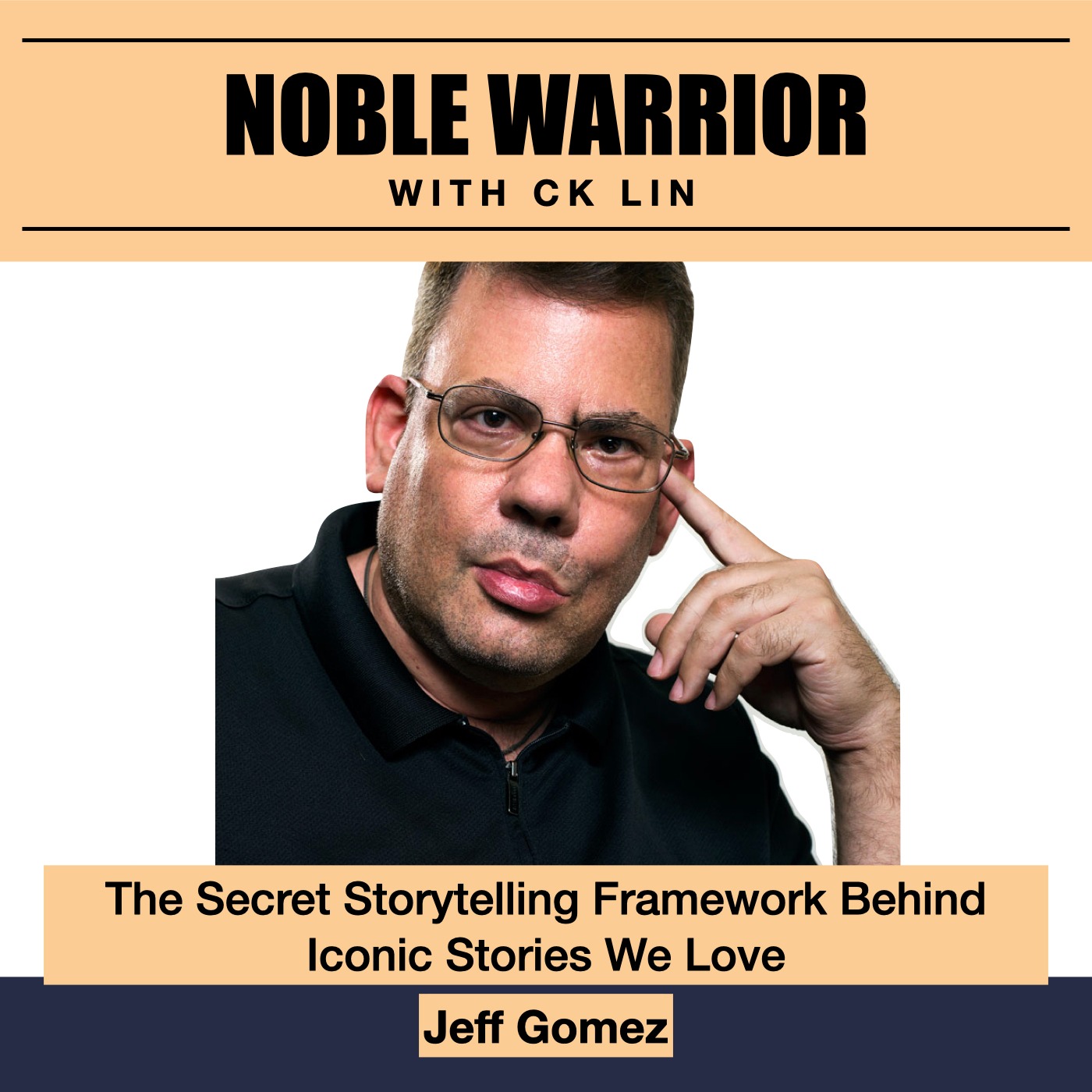 193 Jeff Gomez: The Secret Storytelling Framework Behind Iconic Stories We Love 193 Jeff Gomez: The Secret Storytelling Framework Behind Iconic Stories We Love