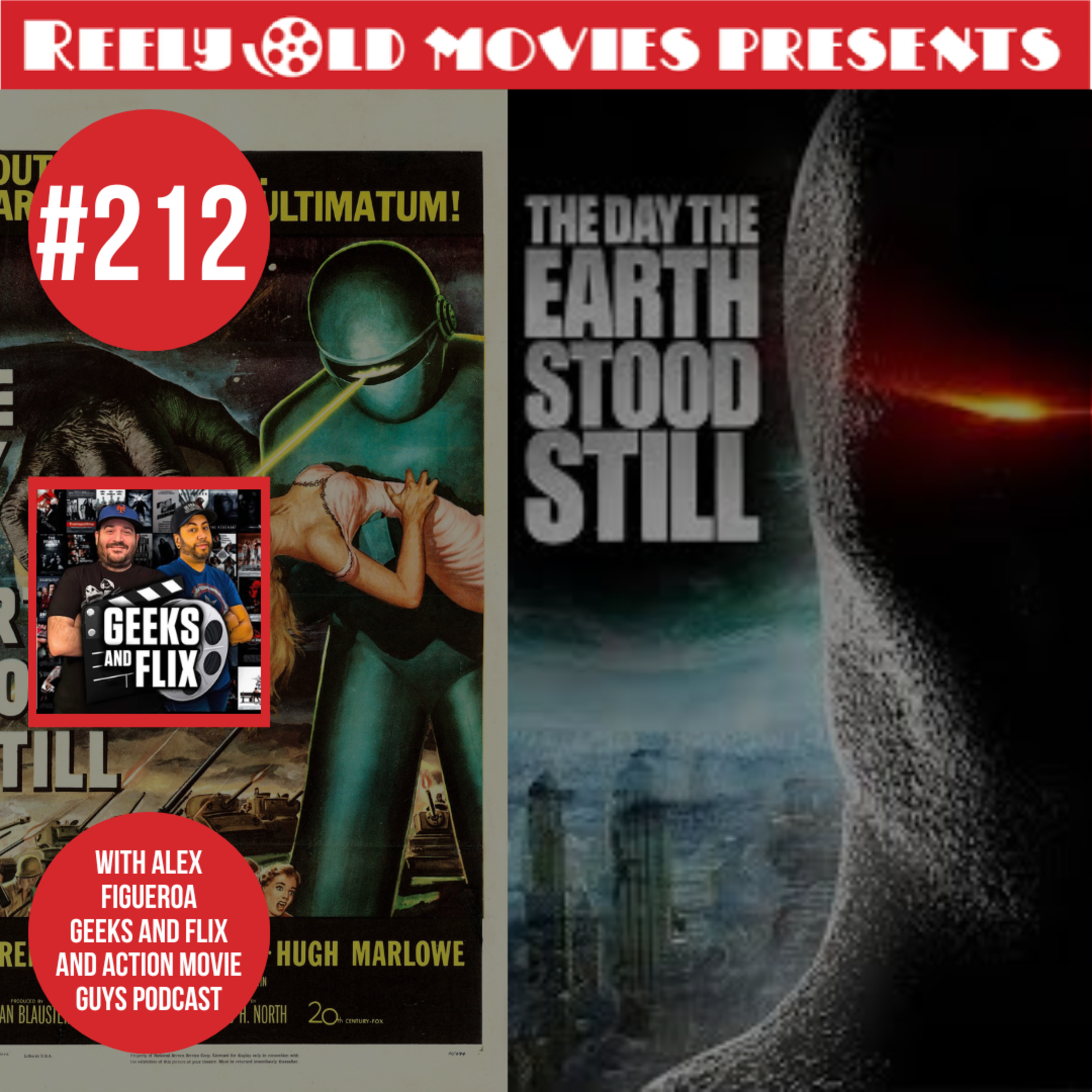 #212 "The Day The Earth Stood Still (1951) & (2008)" Review with Alex Figueroa