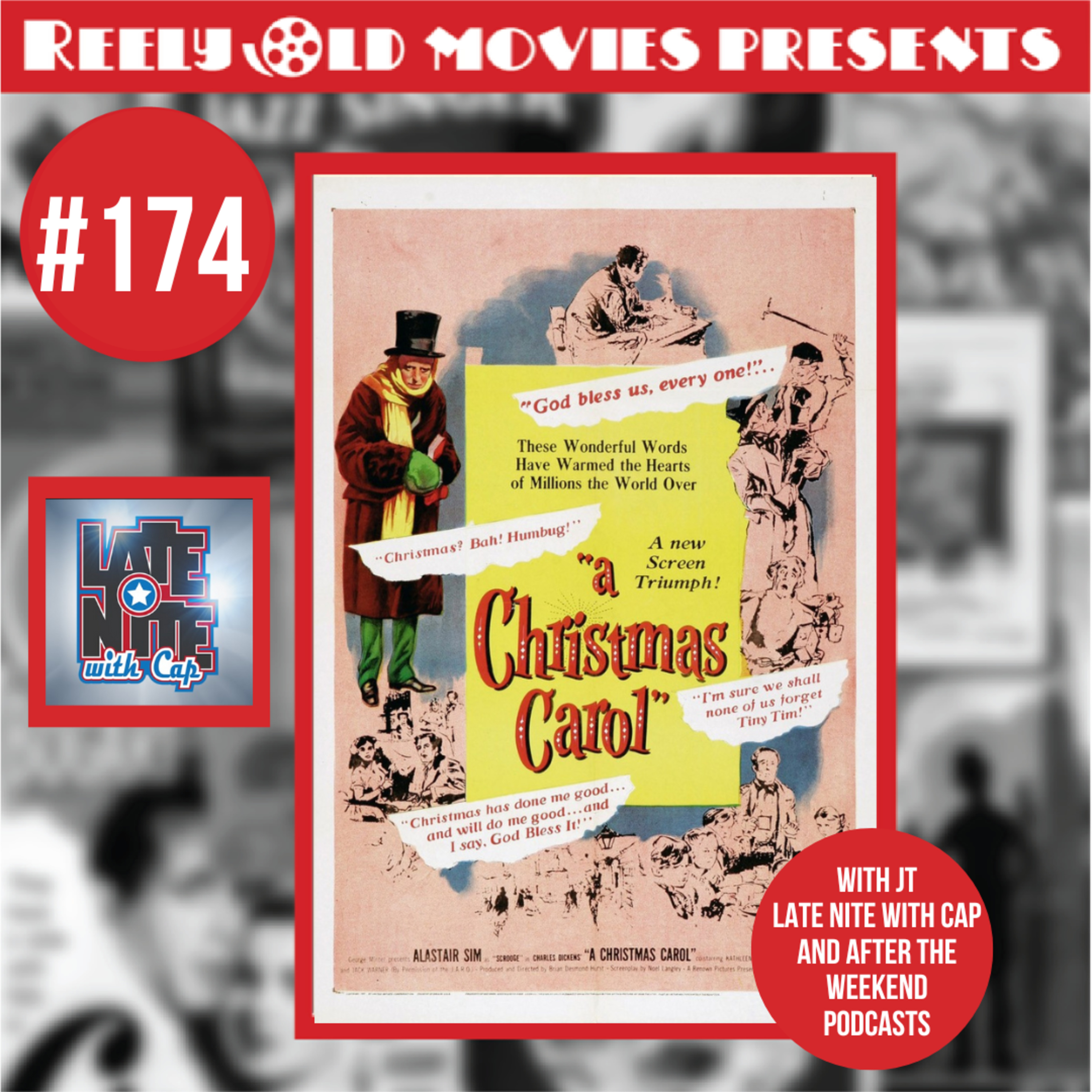 #174 "Scrooge or A Christmas Carol" (1951) Review with special guest JT Gun, Late Nite with Cap episode artwork