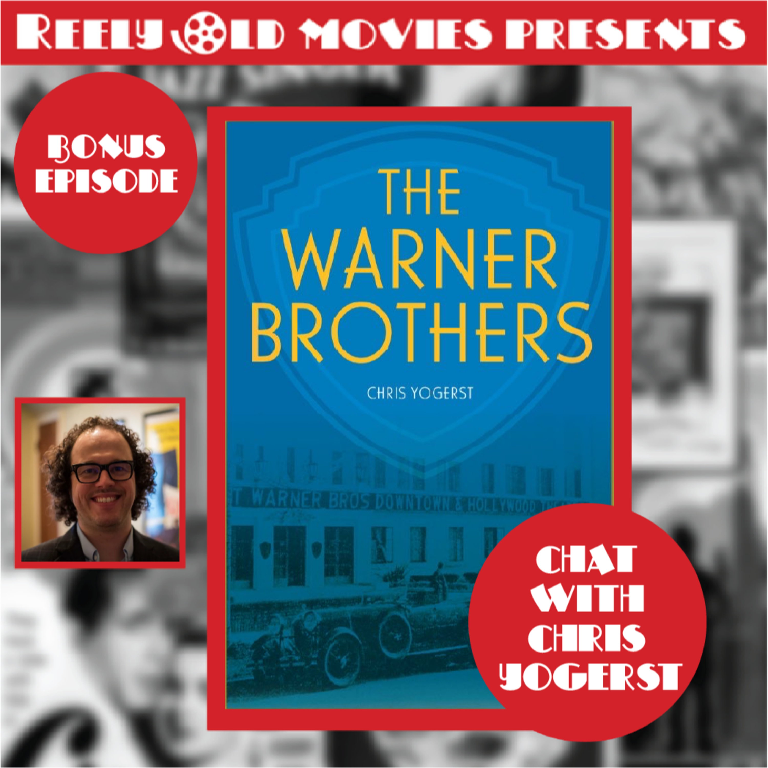 Bonus#11 Chat With Chris Yogerst, author of The Warner Brothers (2023) episode artwork