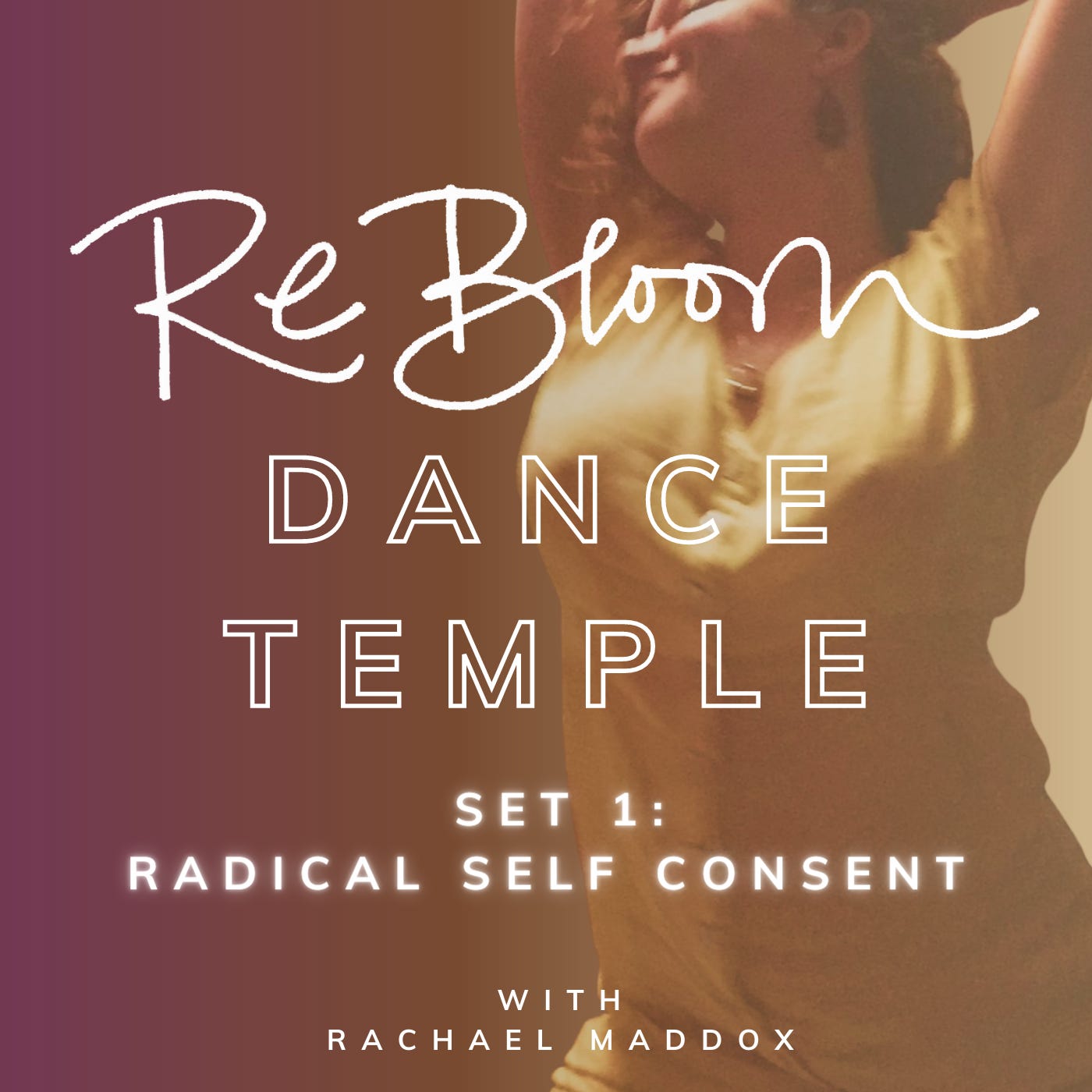 Radical Self-Consent: Dance Temple #1 episode artwork