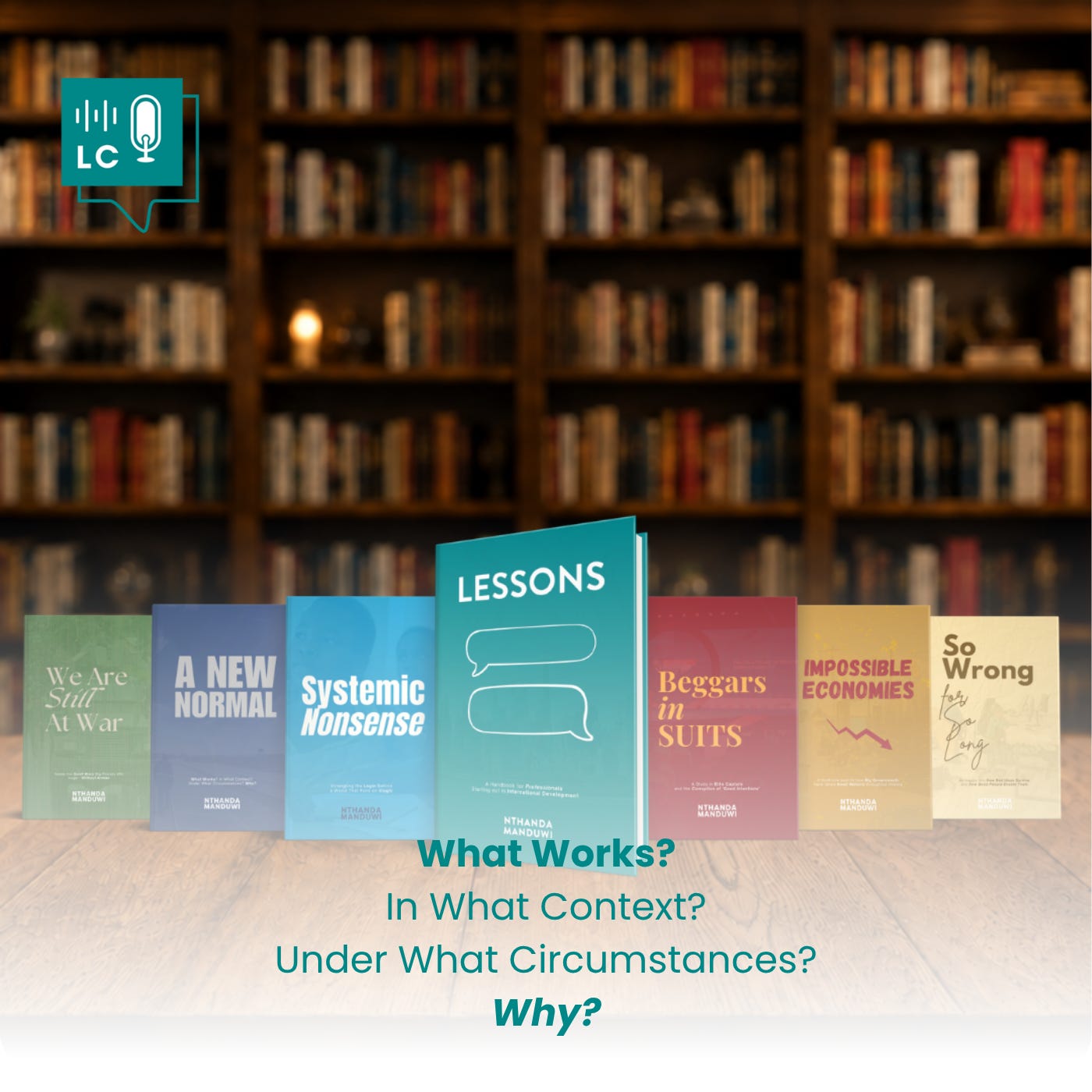 What Works? In What Context? Under What Circumstance? Why? episode artwork