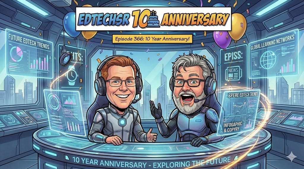 EdTechSR Episode 366: 10 Year Anniversary!