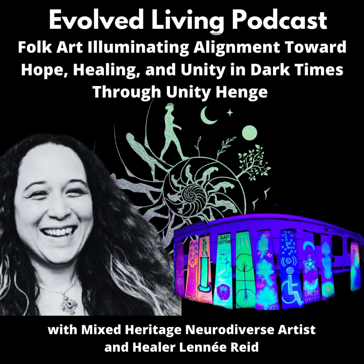 Folk Art Illuminating Alignment Toward Hope, Healing, and Unity in Dark Times Through Unity Henge with Mixed Heritage Neurodiverse Artist and Healer Lennée Reid Folk Art Illuminating Alignment Toward Hope, Healing, and Unity in Dark Times Through Unity Henge with Mixed Heritage Neurodiverse Artist and Healer Lennée Reid