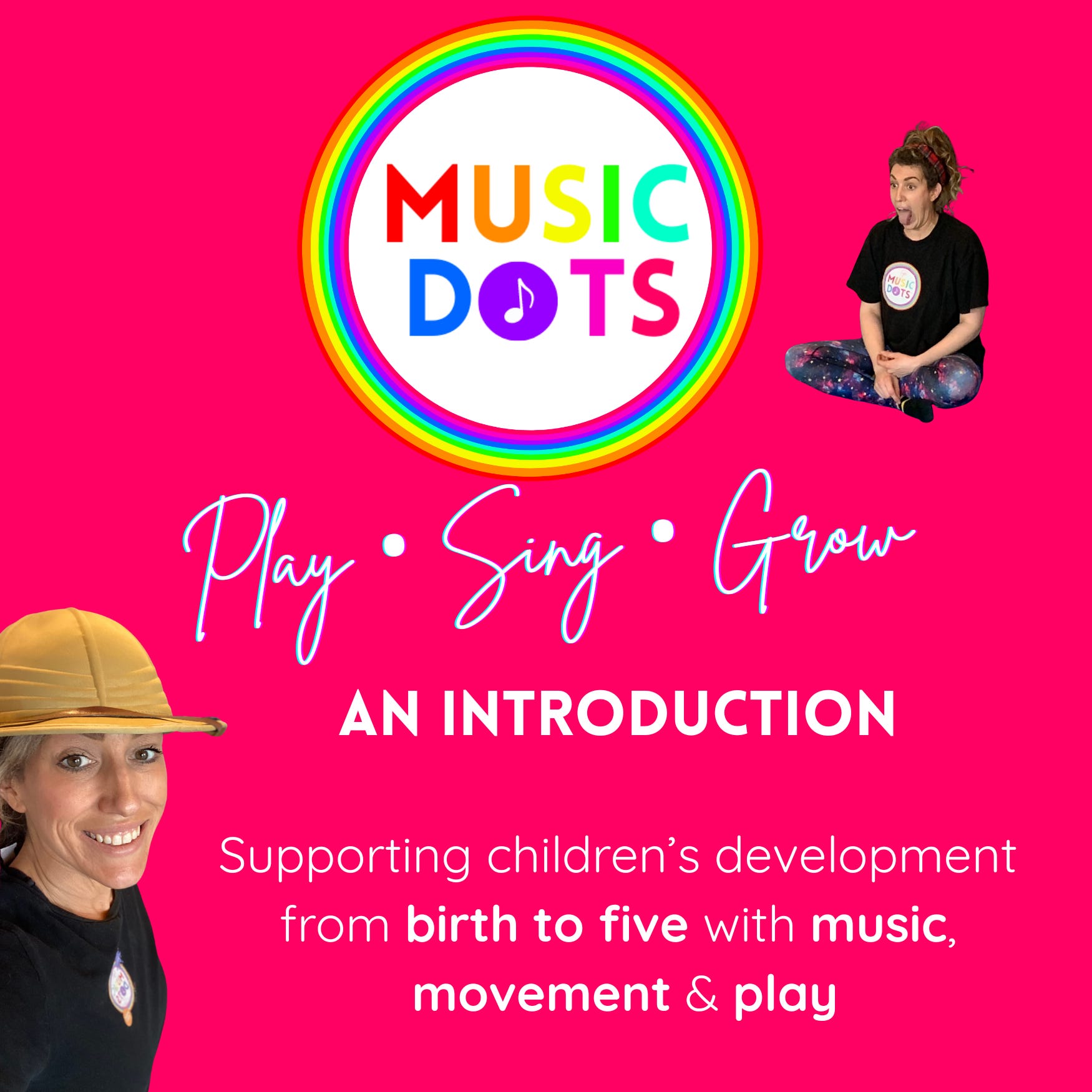 Play Sing Grow: An introduction