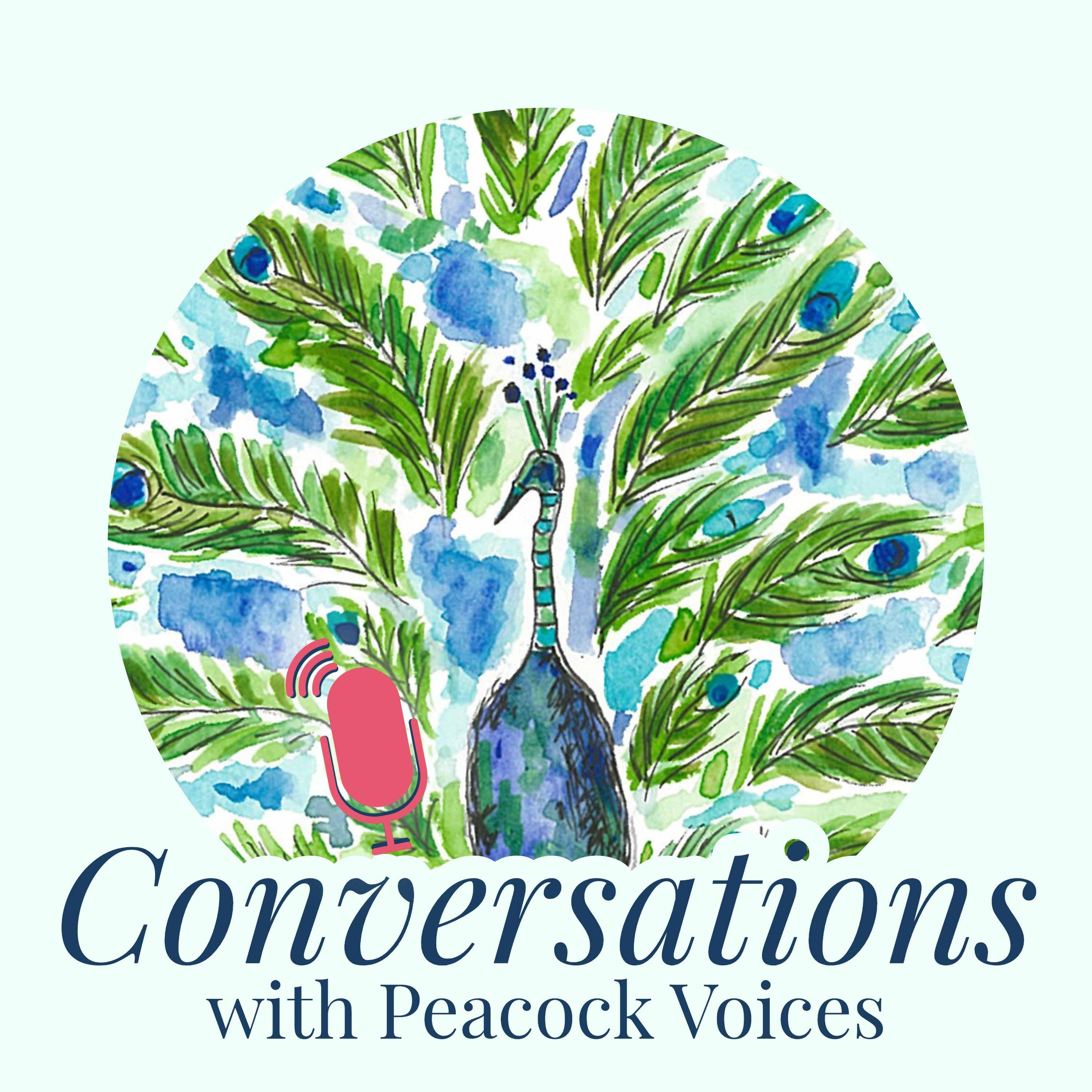 Conversations with Peacock Voices podcast artwork