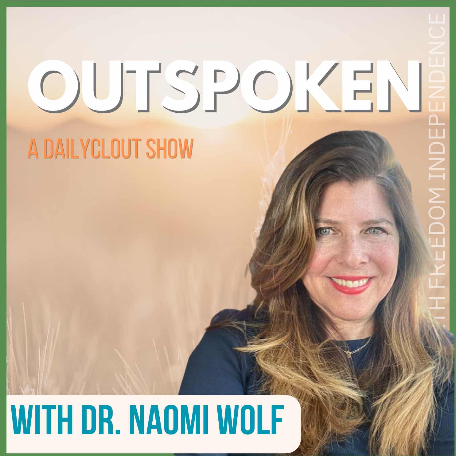Dr. Naomi Wolf's Outspoken