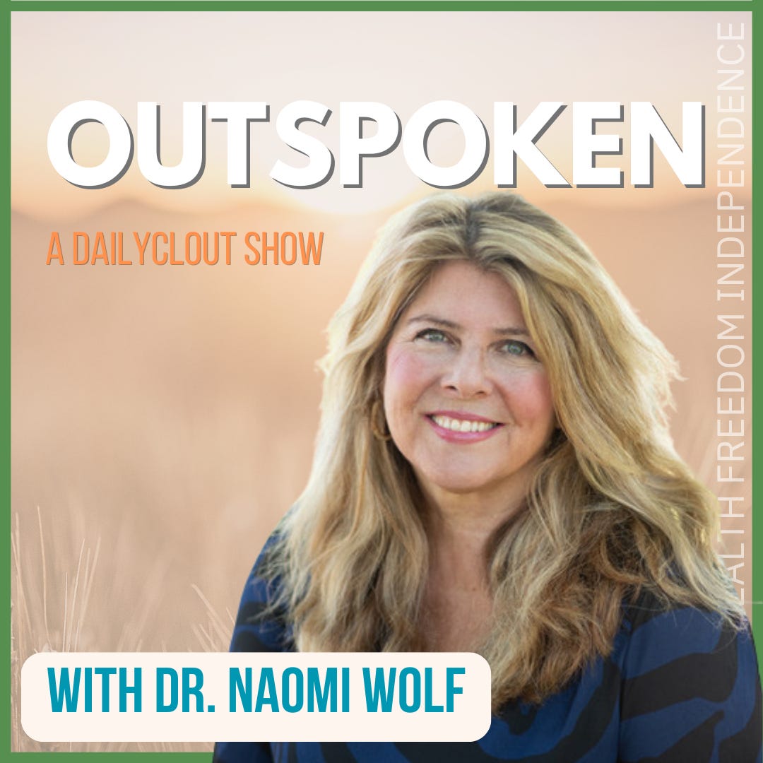 Dr. Naomi Wolf\'s Outspoken