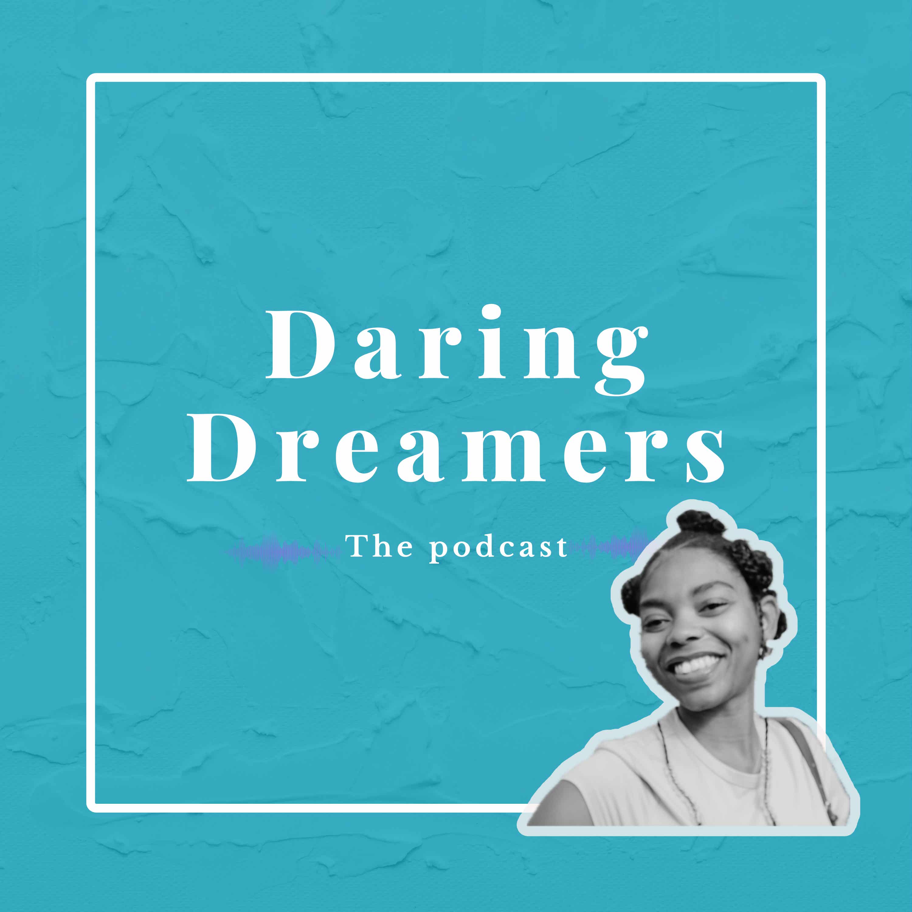Daring Dreamers