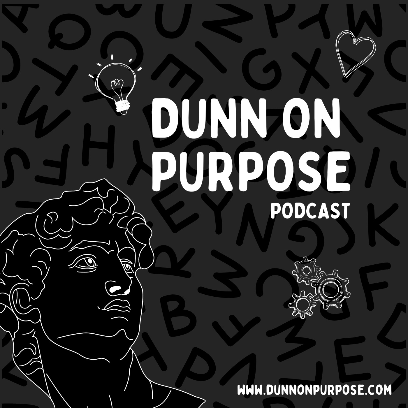 Dunn on Purpose Podcast
