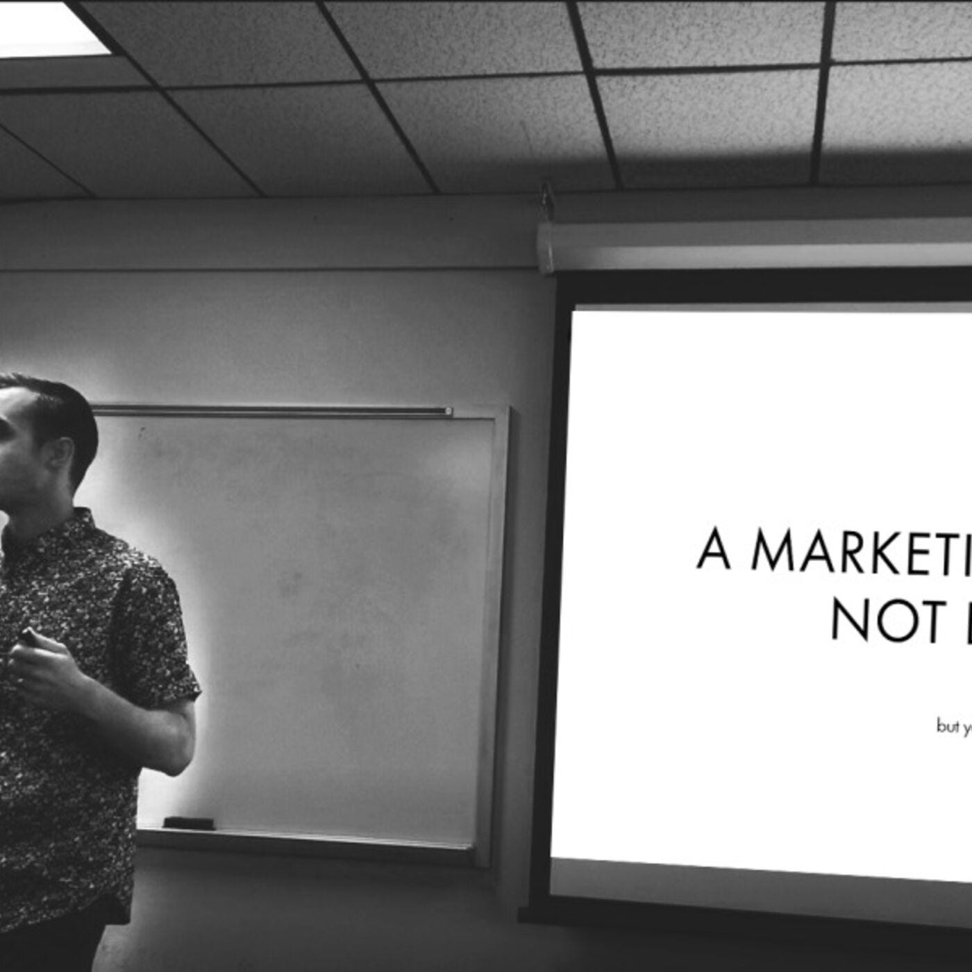 A Marketing Degree Is Not Enough - but you are episode artwork